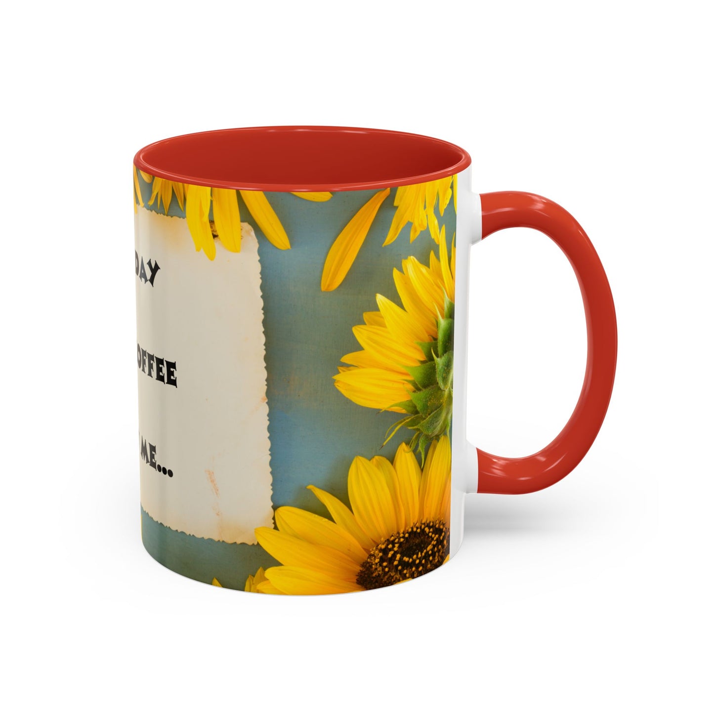 A NEW COFFEE A NEW DAY A NEW ME... Accent Coffee Mug, 11oz