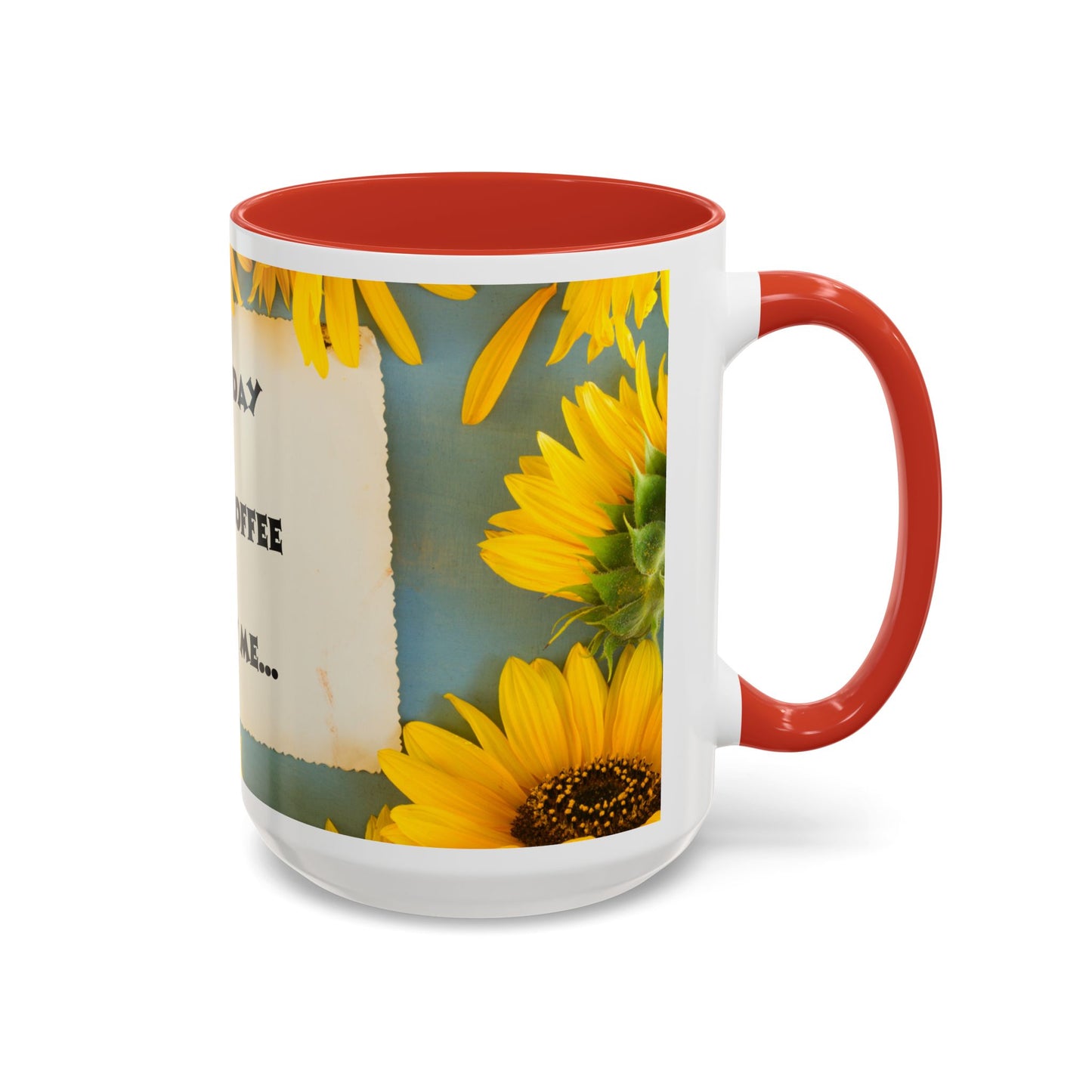 A NEW COFFEE A NEW DAY A NEW ME... Accent Coffee Mug, 11oz