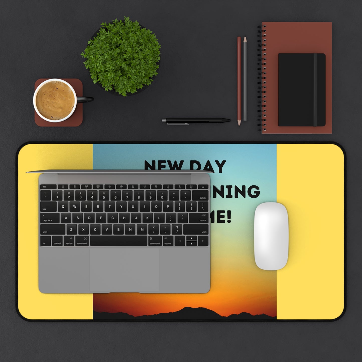 NEW DAY NEW BEGINNING A NEW ME Desk Mat