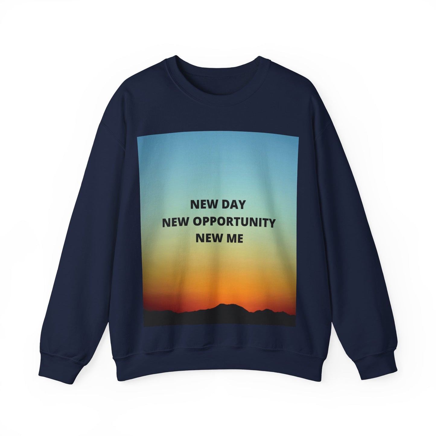 NEW DAY NEW OPPORTUNITY NEW ME Unisex Heavy Blend™ Crewneck Sweatshirt