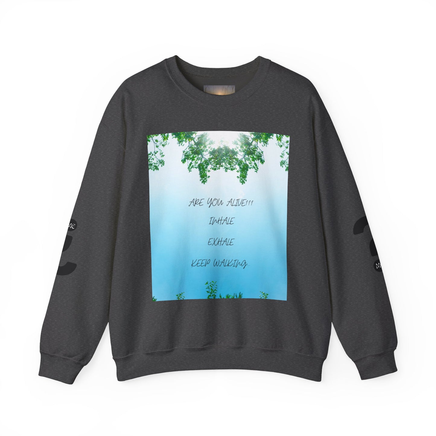 ARE YOU ALIVE Crewneck Sweatshirt, Motivational Gift, Cozy Relaxed Wear, Nature Vibes, Unisex Sweatshirt, Self-Care