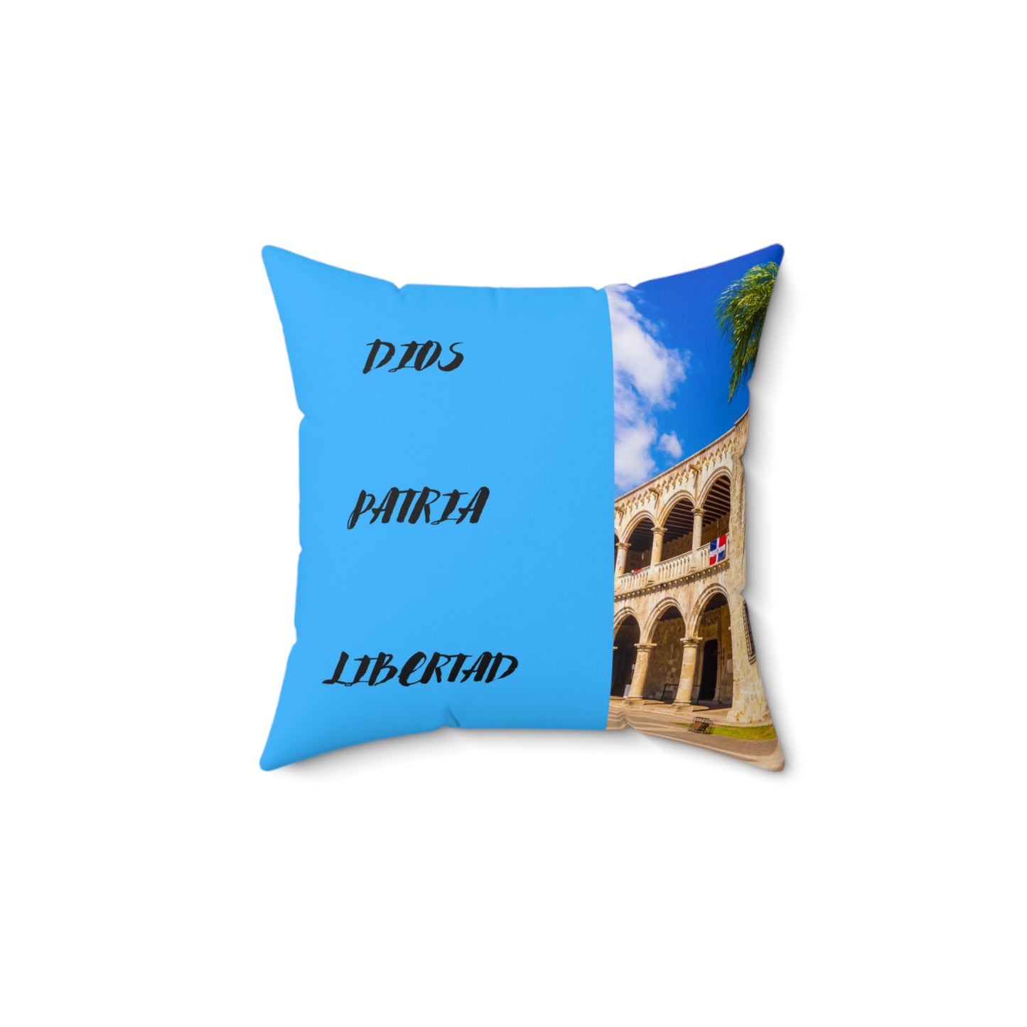 DIOS PATRIA LIBERTAD EL DOMINICANITO ESE Spun Polyester Square Pillow
