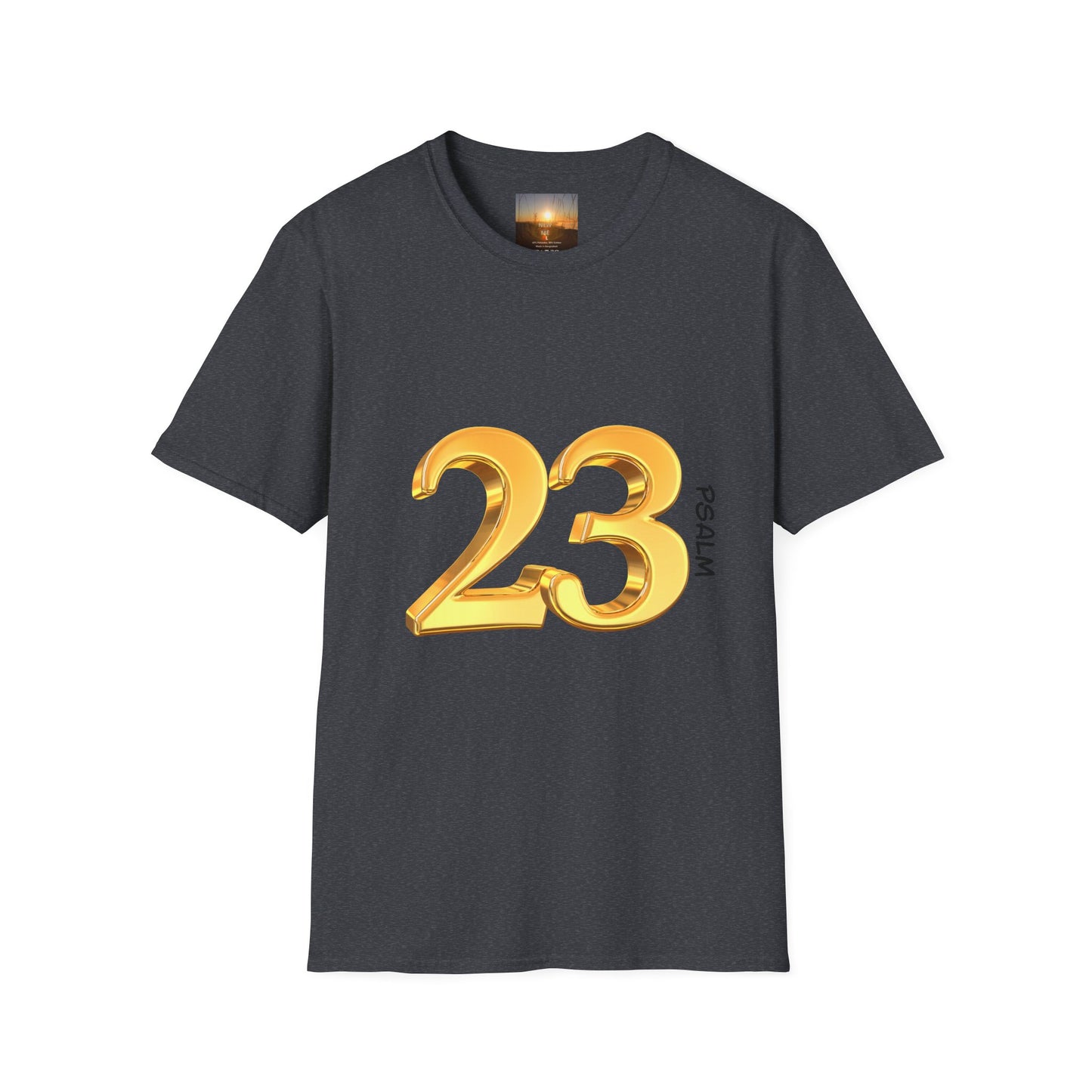 PSALM 23 Comfortable Faith-Inspired T-Shirt with Psalm 23 Design, Spiritual Tee, Christian Apparel, Inspirational Gifts, Everyday Wear