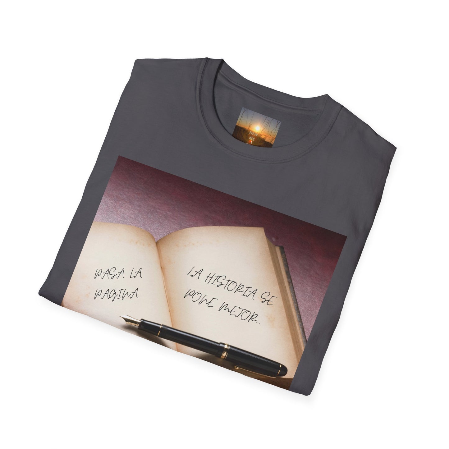PASA LA PAGINA Inspirational Quote T-Shirt, Motivational Tee, Gift for Writers, Book Lovers Apparel, Comfortable Fashion Statement