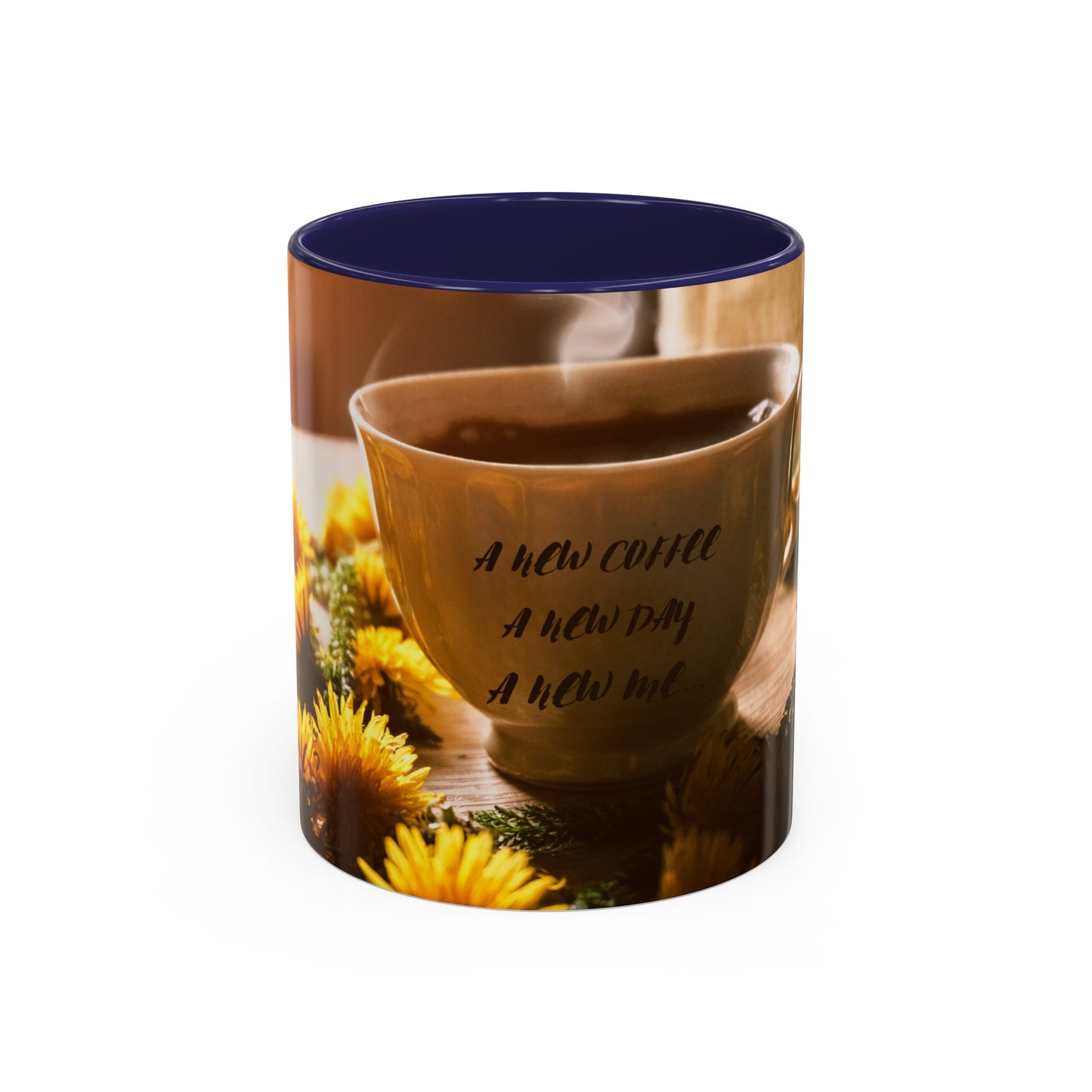 A NEW COFFEE A NEW DAY A NEW ME... Accent Coffee Mug, 11oz