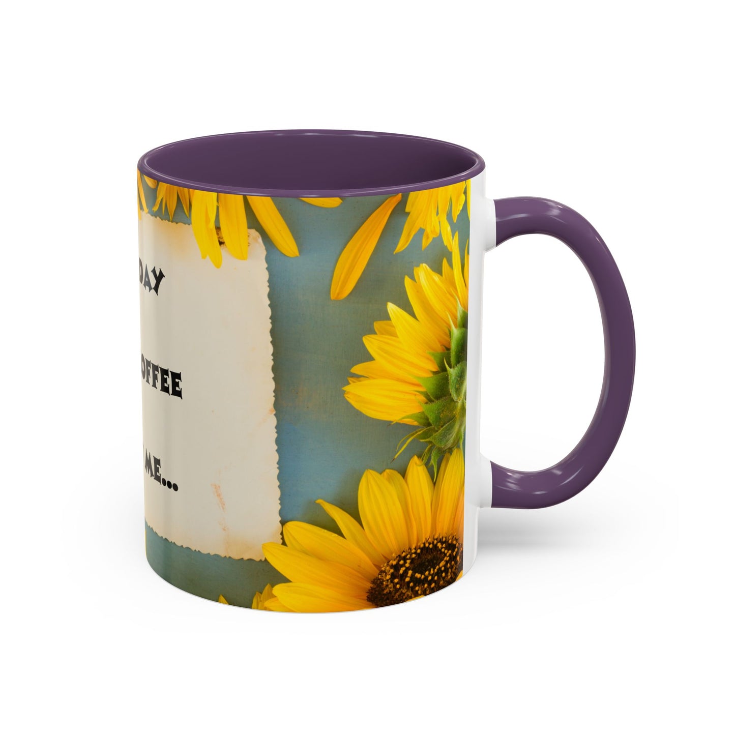 A NEW COFFEE A NEW DAY A NEW ME... Accent Coffee Mug, 11oz