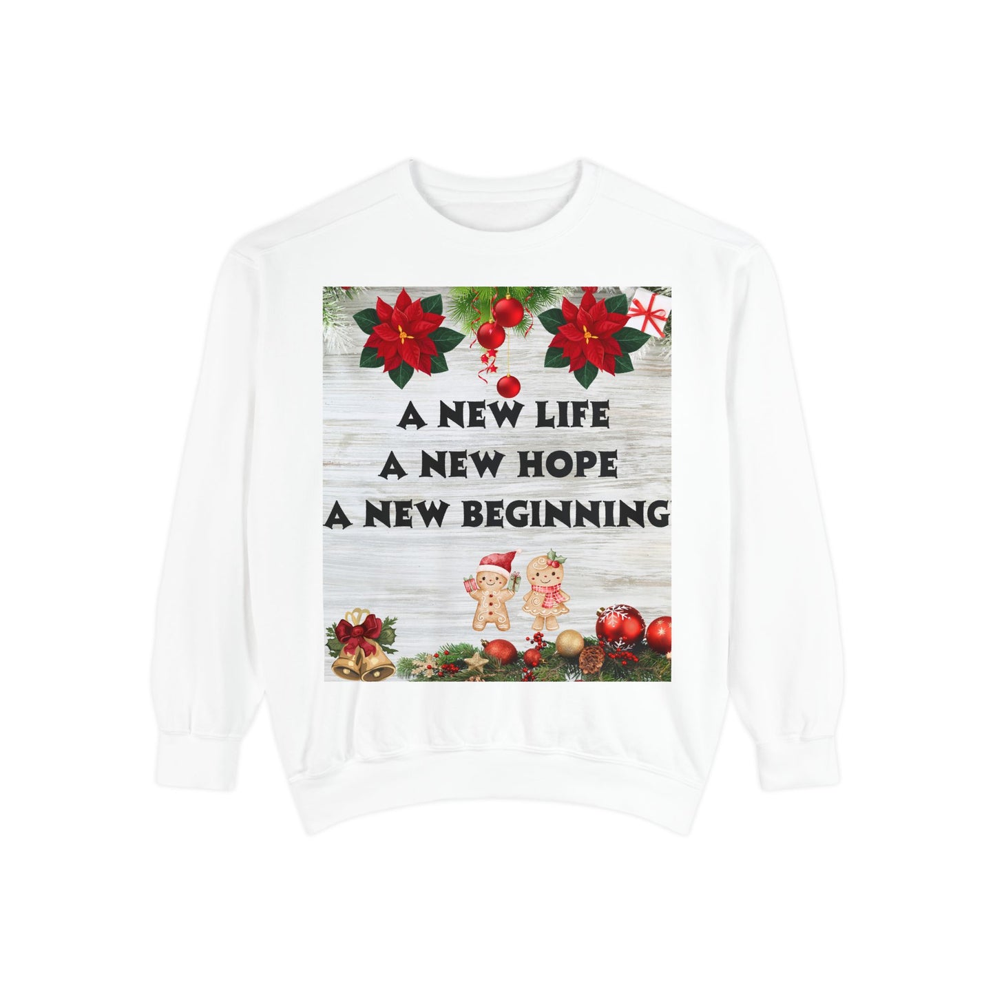 Cozy Holiday Sweatshirt - A New Life, New Hope, New Beginning, Christmas Gift, Unisex Apparel, Festive Wear, Winter Fashion