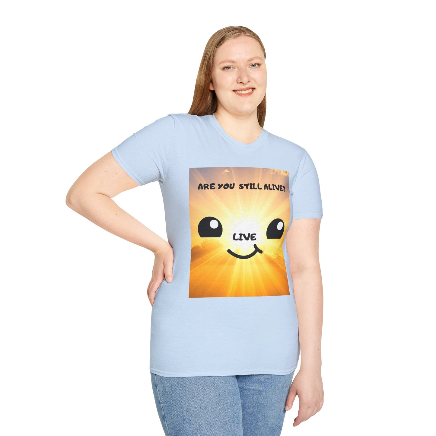 Live Smiley T-Shirt — 'Are You Still Alive?' Sunburst Positive Tee