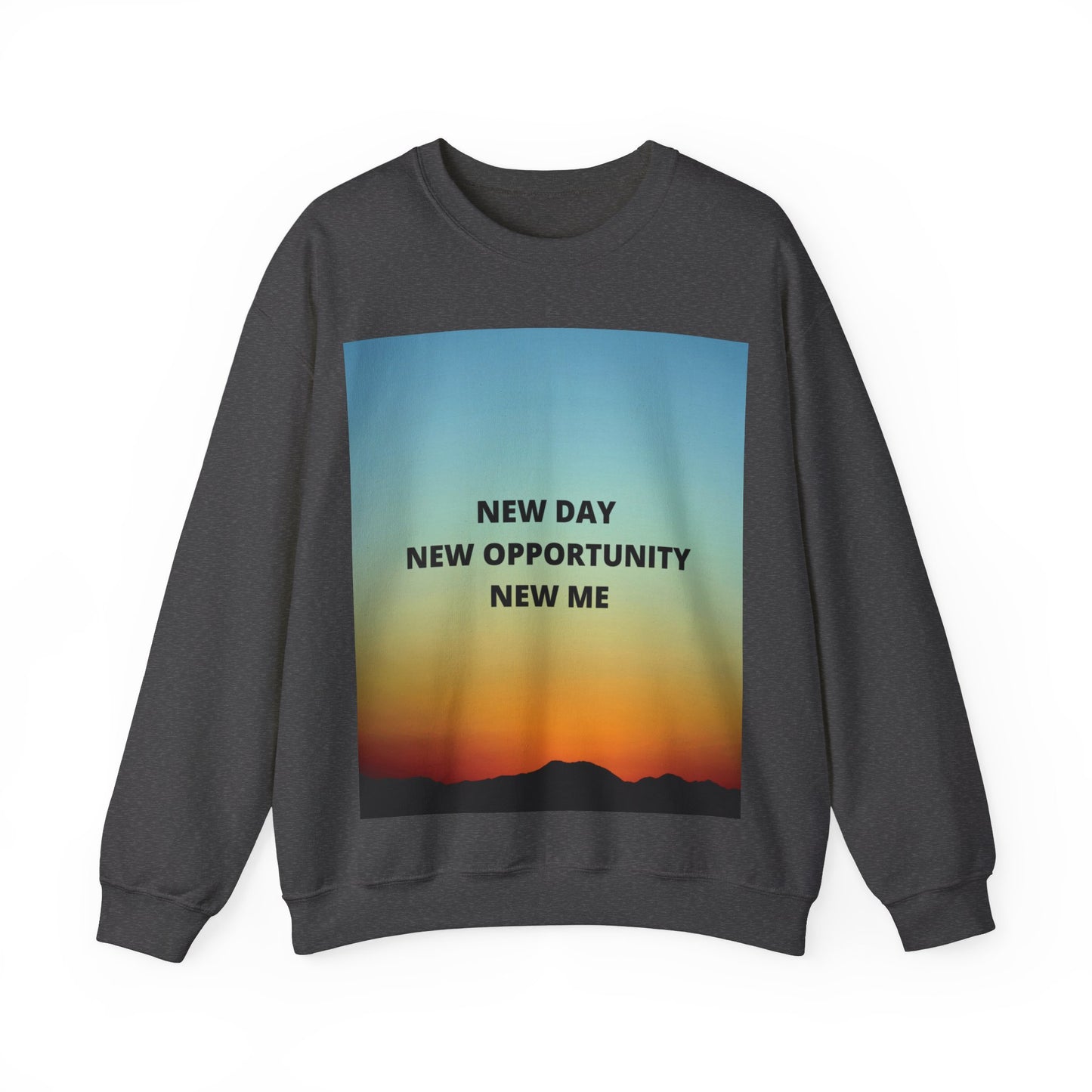 NEW DAY NEW OPPORTUNITY NEW ME Unisex Heavy Blend™ Crewneck Sweatshirt