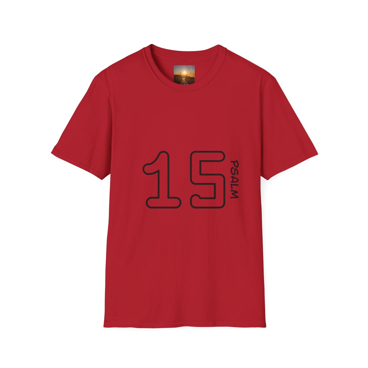 PSALM 15 Unisex Inspirational Psalm T-Shirt, Faith Tee, Scripture Shirt, Gift for Believers, Christian Apparel, Spiritual Casual Wear