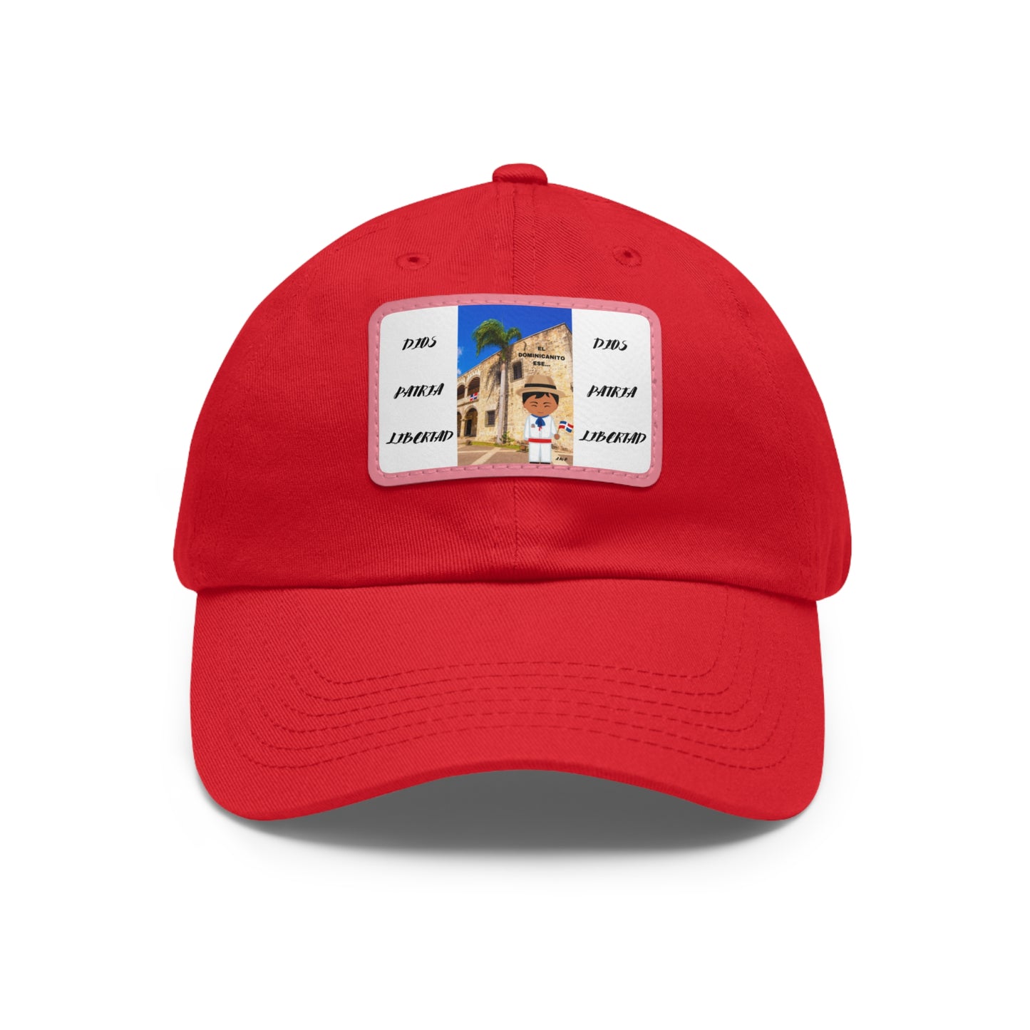 DIOS PATRIA LIBERTAD EL DOMINICANITO ESE Dad Hat with Leather Patch (Rectangle)