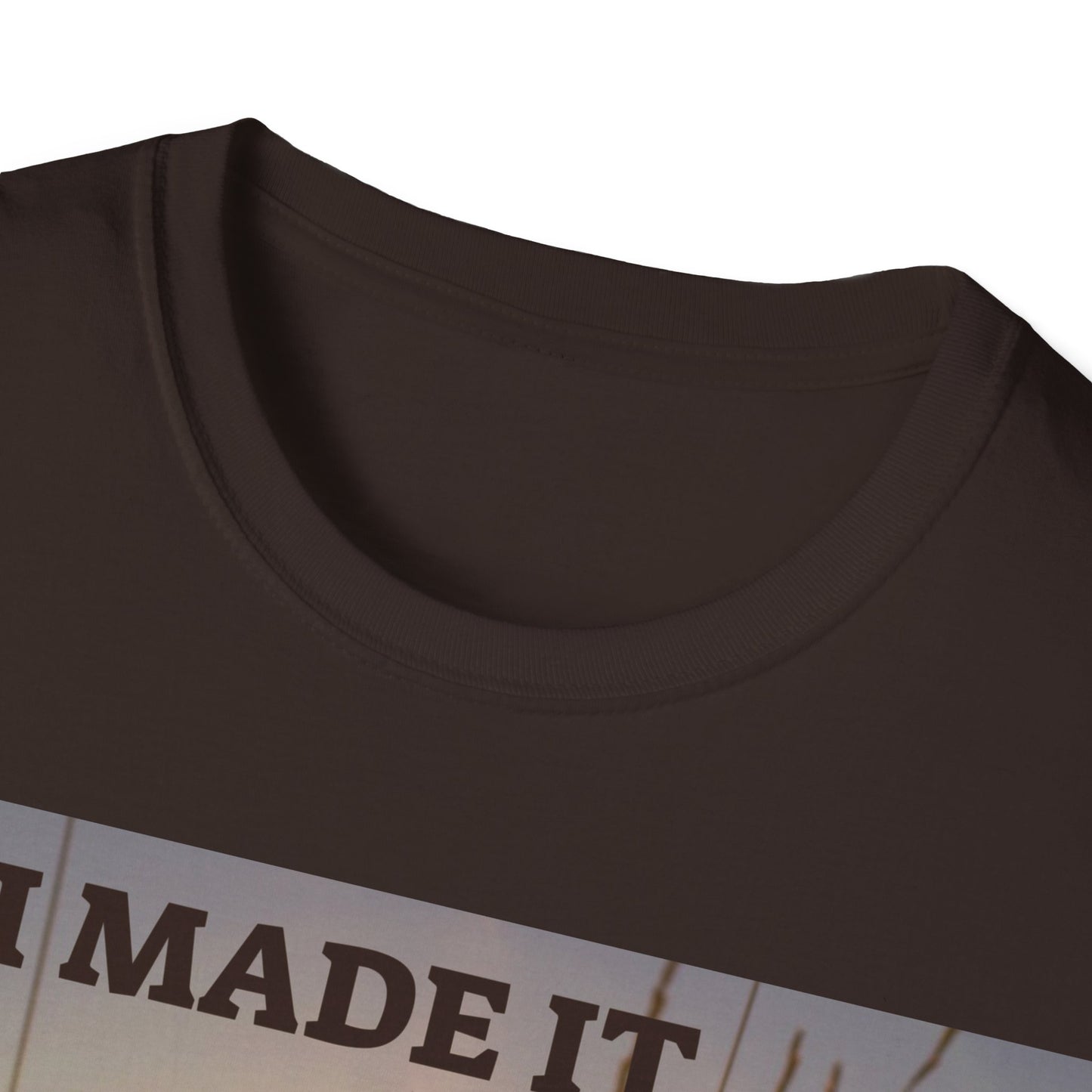 I MADE IT Unisex Softstyle T-Shirt