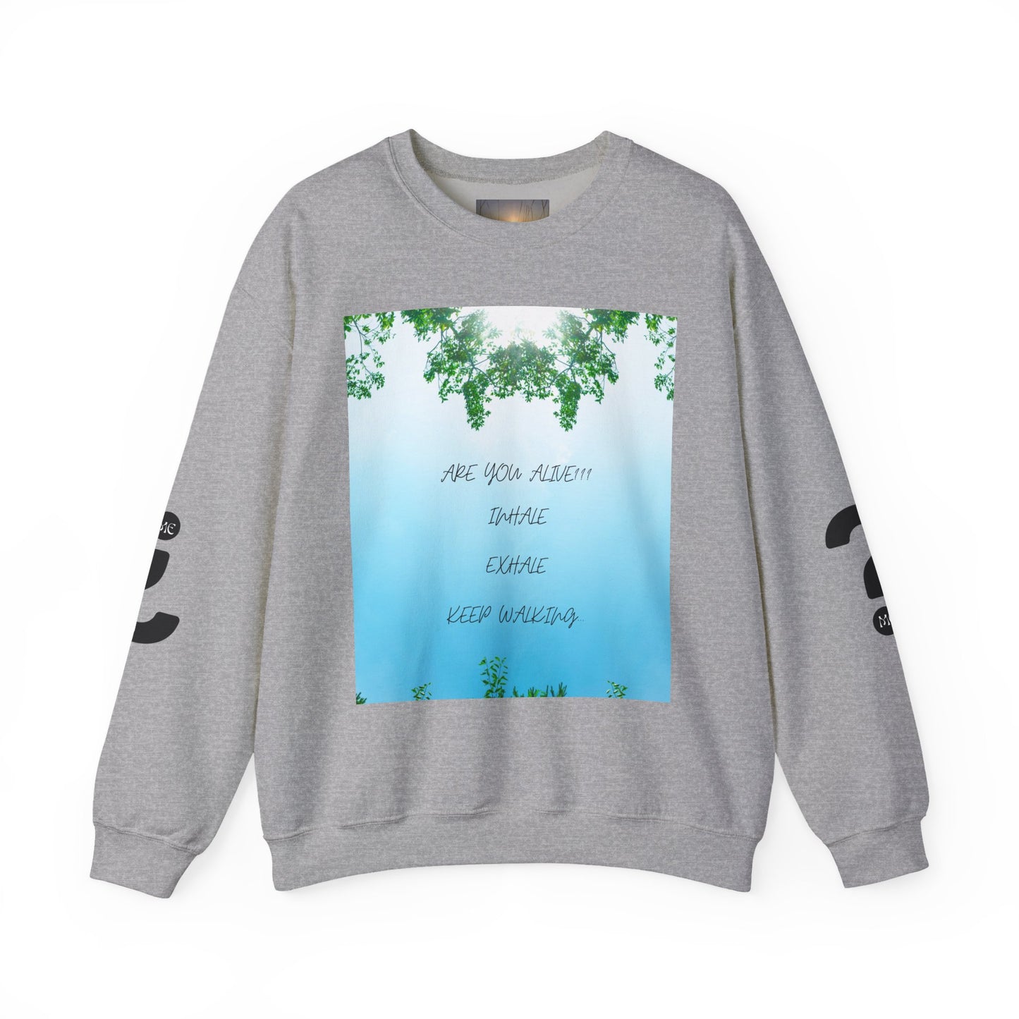 ARE YOU ALIVE Crewneck Sweatshirt, Motivational Gift, Cozy Relaxed Wear, Nature Vibes, Unisex Sweatshirt, Self-Care