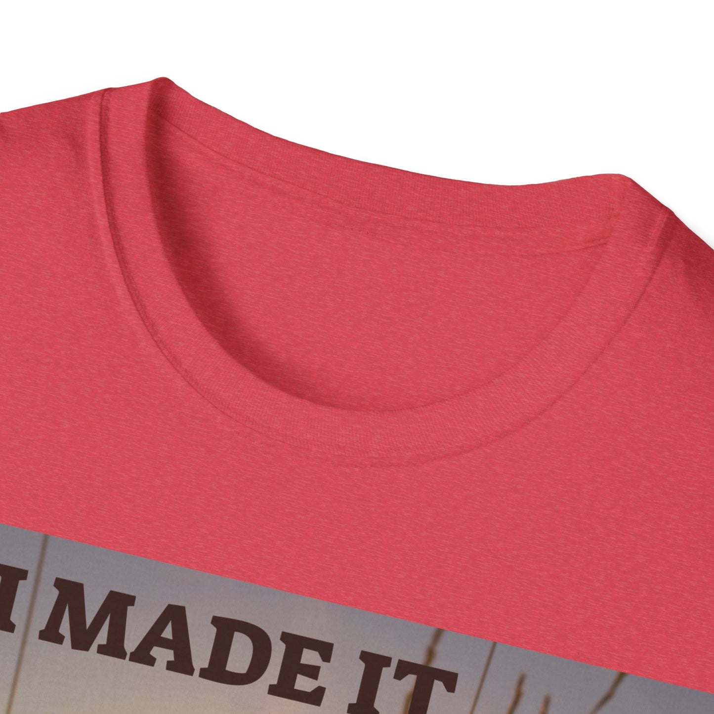 I MADE IT Unisex Softstyle T-Shirt