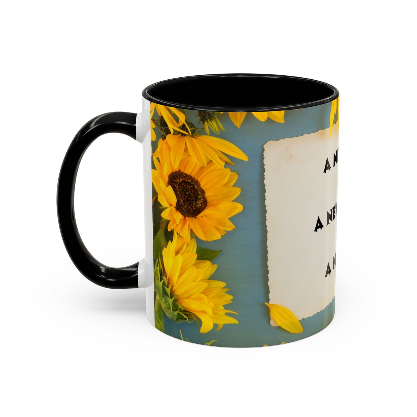 A NEW COFFEE A NEW DAY A NEW ME... Accent Coffee Mug, 11oz