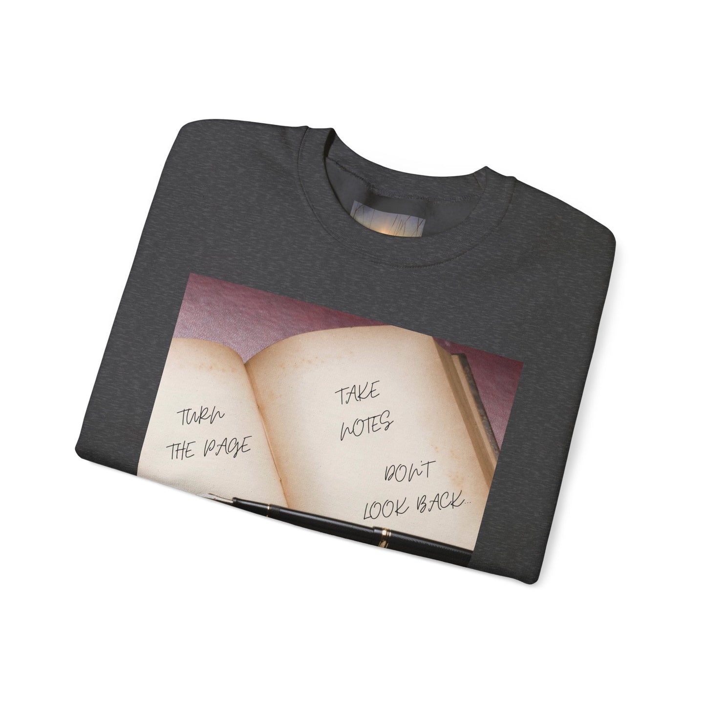 TURN THE PAGE Inspirational Sweatshirt for Note-Takers, Cozy Crewneck, Motivational Gift, Book Lovers, Back-to-School Apparel