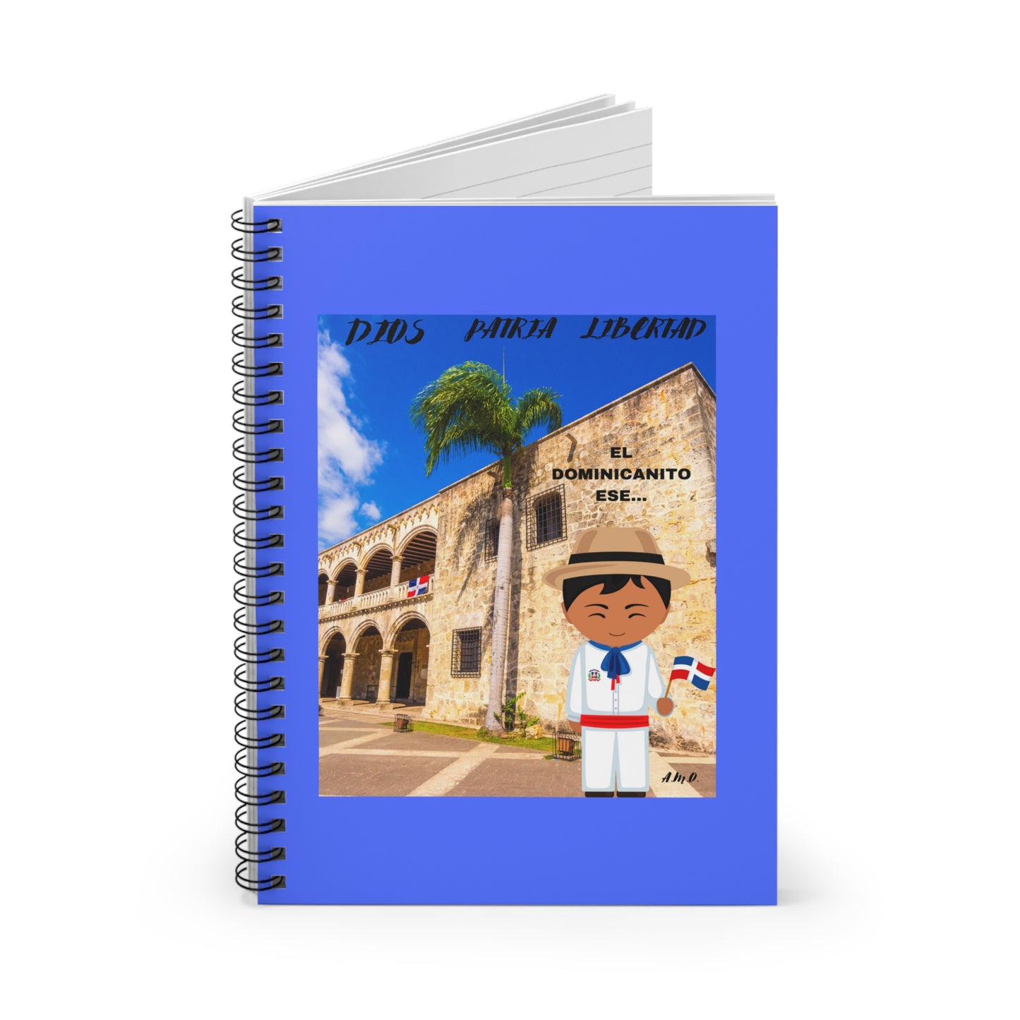 DIOS PATRIA LIBERTAD EL DOMINICANITO ESE Spiral Notebook - Ruled Line