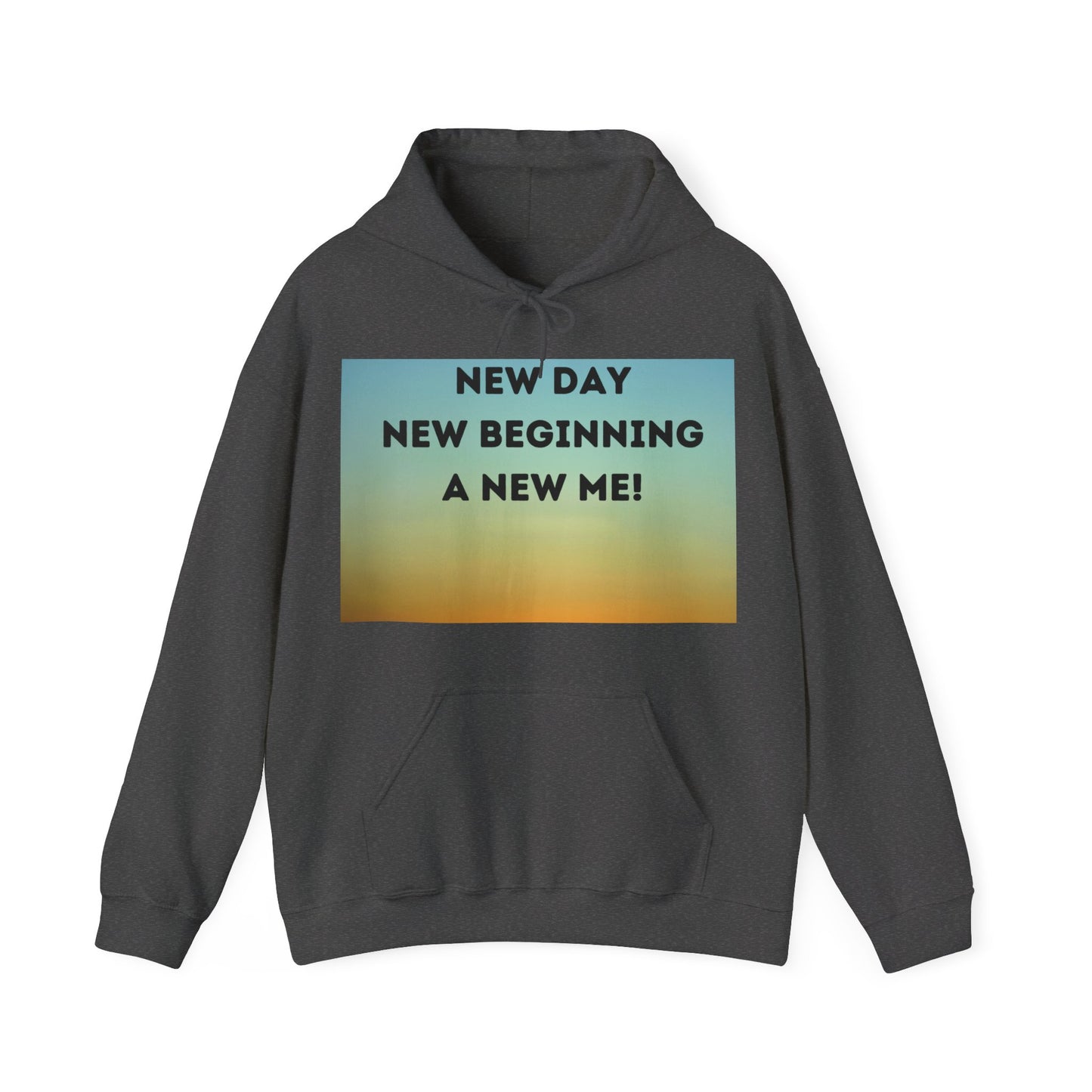 NEW DAY NEW BEGINNING A NEW ME Unisex Heavy Blend™ Hooded Sweatshirt