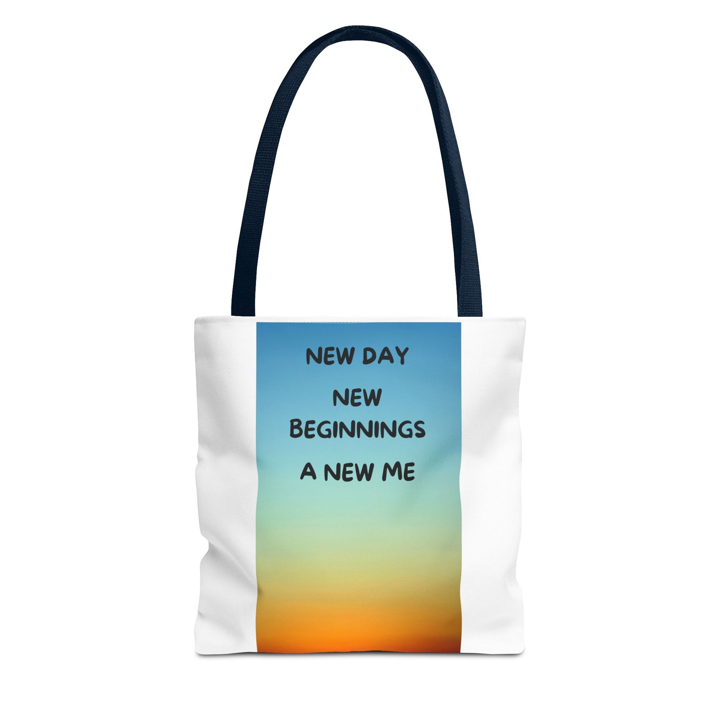 Inspirational Tote Bag - New Day, New Beginnings, A New Me, Reusable Grocery Bag, Motivational Gift, Beach Bag, Everyday Carryall