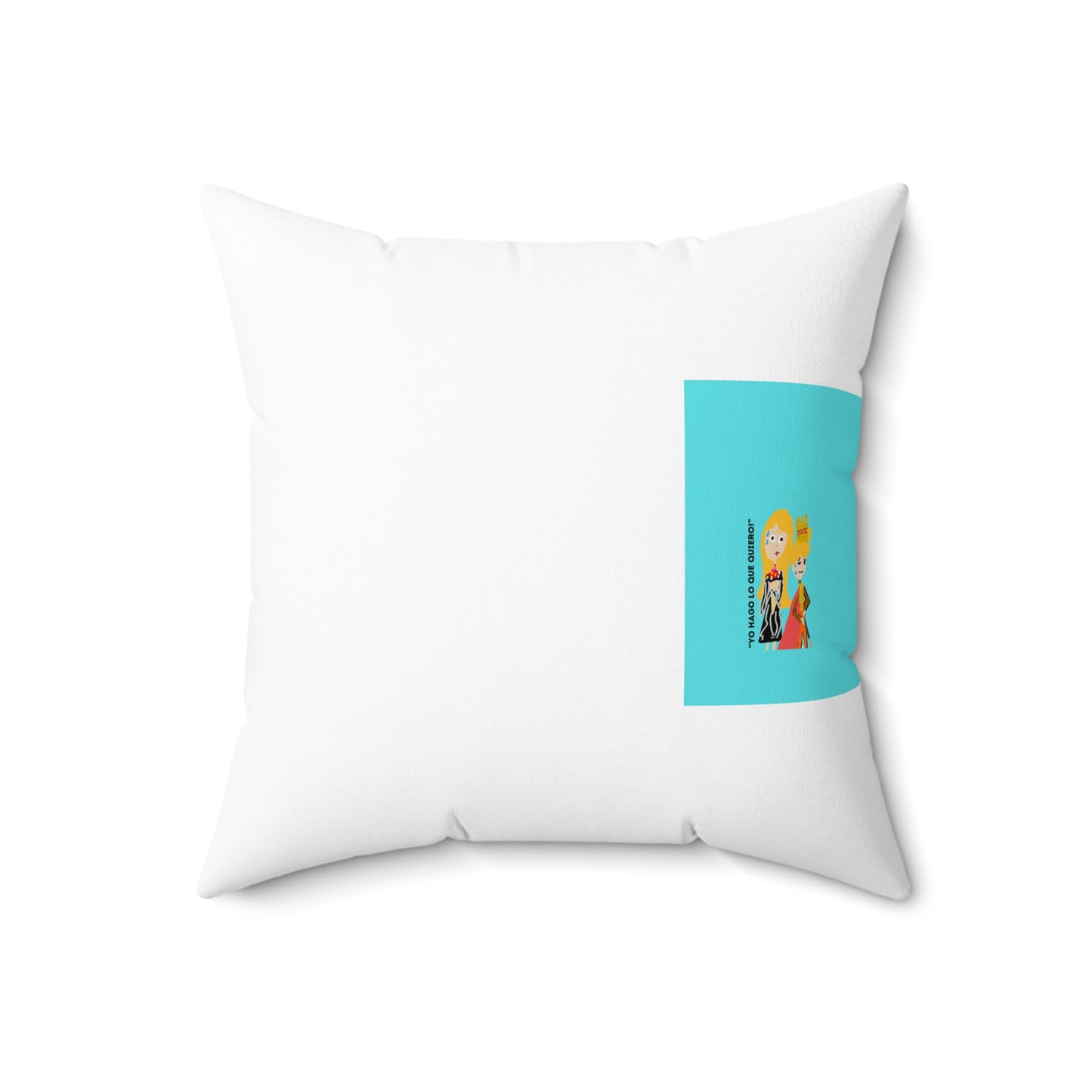 YO HAGO LO QUE QUIERO ISAAC IDYER ARTS DESINGS Spun Polyester Square Pillow