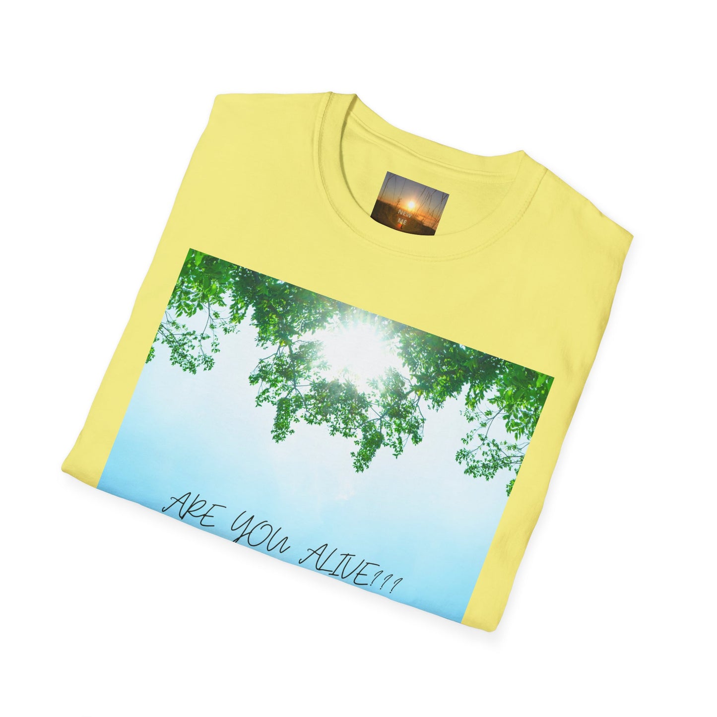ARE YOU ALIVE? T-Shirt - Inspirational Design, Unisex Graphic Tee for Mindfulness, Casual Wear, Gifts for Nature Lovers, Positive Vibes