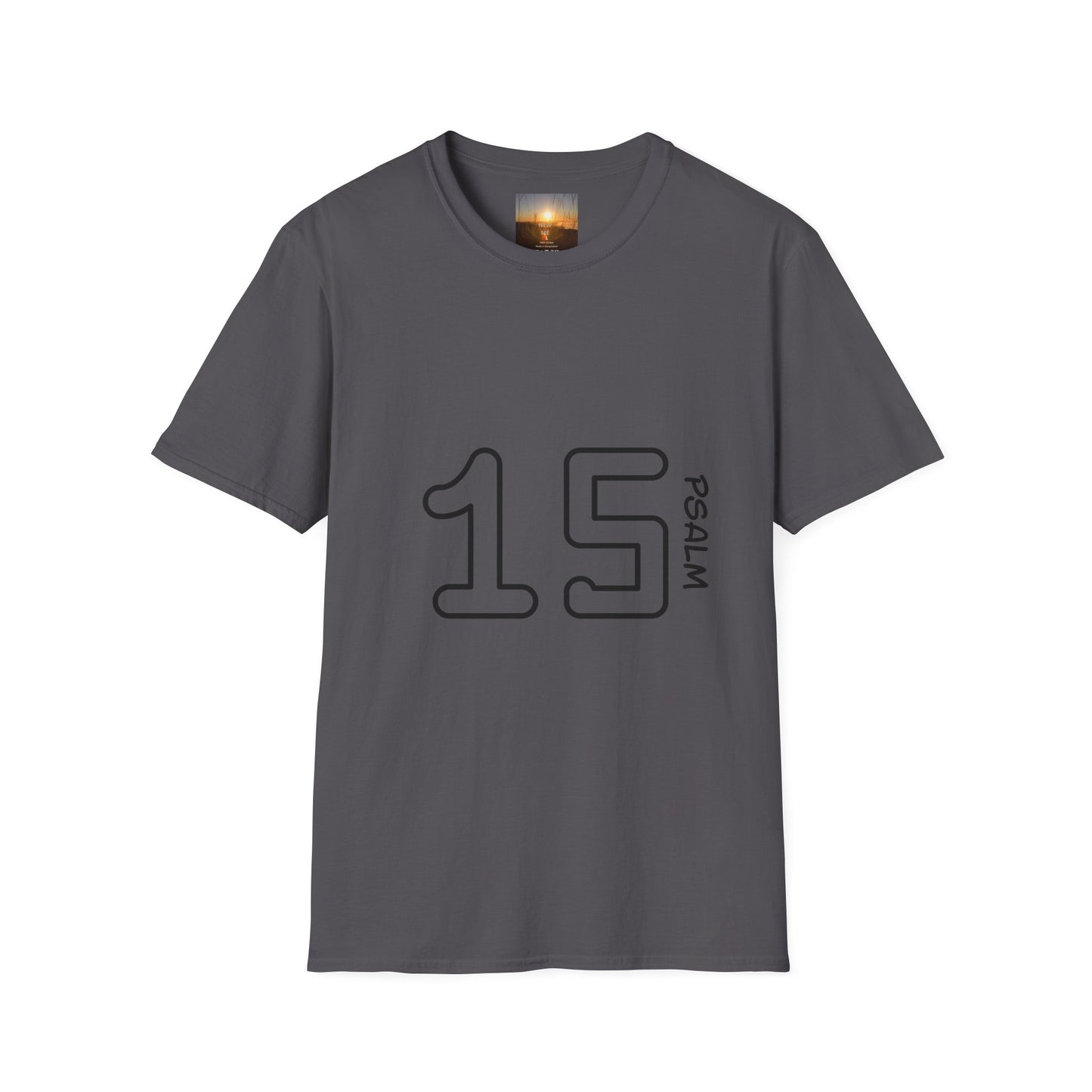 PSALM 15 Unisex Inspirational Psalm T-Shirt, Faith Tee, Scripture Shirt, Gift for Believers, Christian Apparel, Spiritual Casual Wear