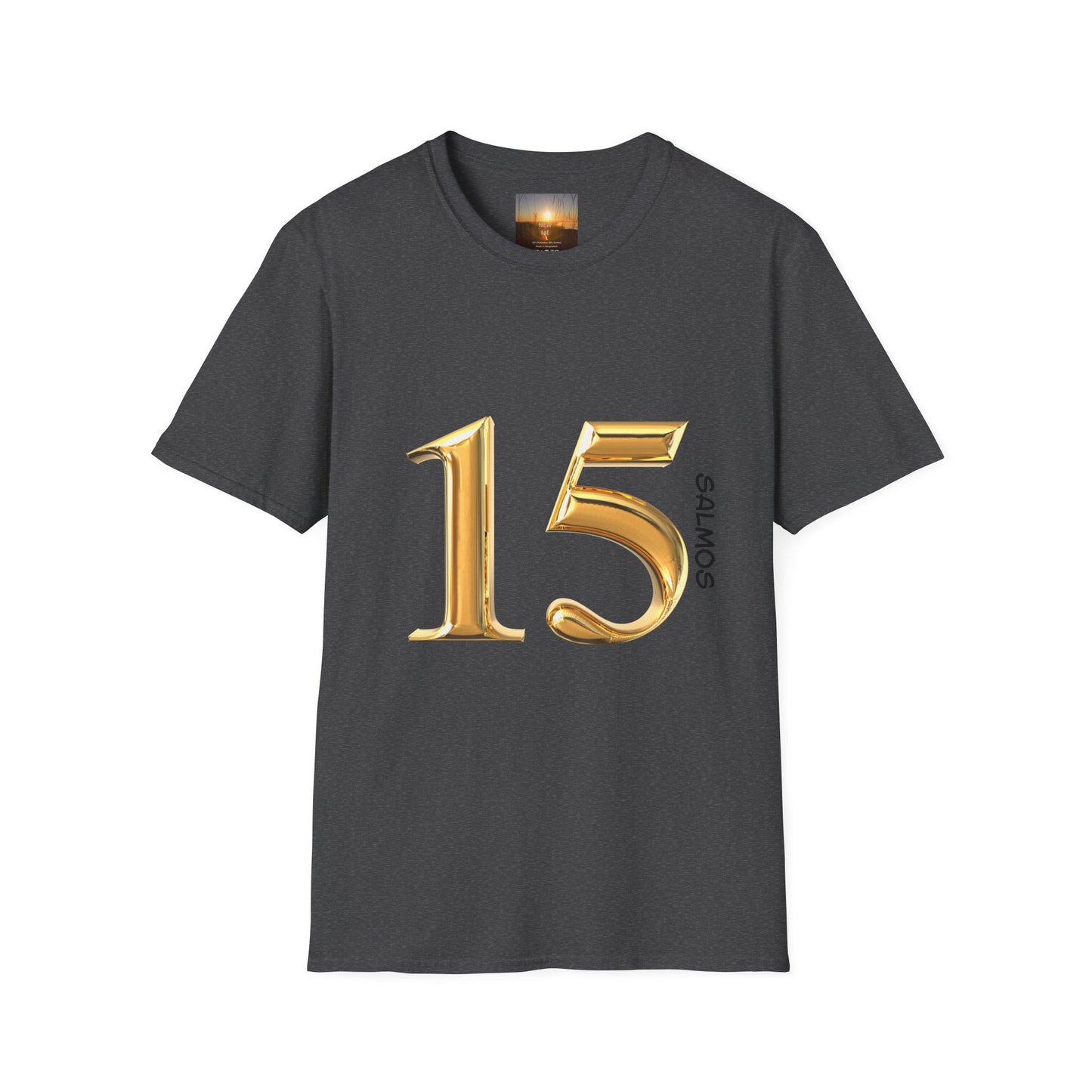 SALMOS 15 Inspirational T-Shirt, Unisex Softstyle Tee, Birthday Gift, Motivational Shirt, Soft Cotton Top, Unique Design