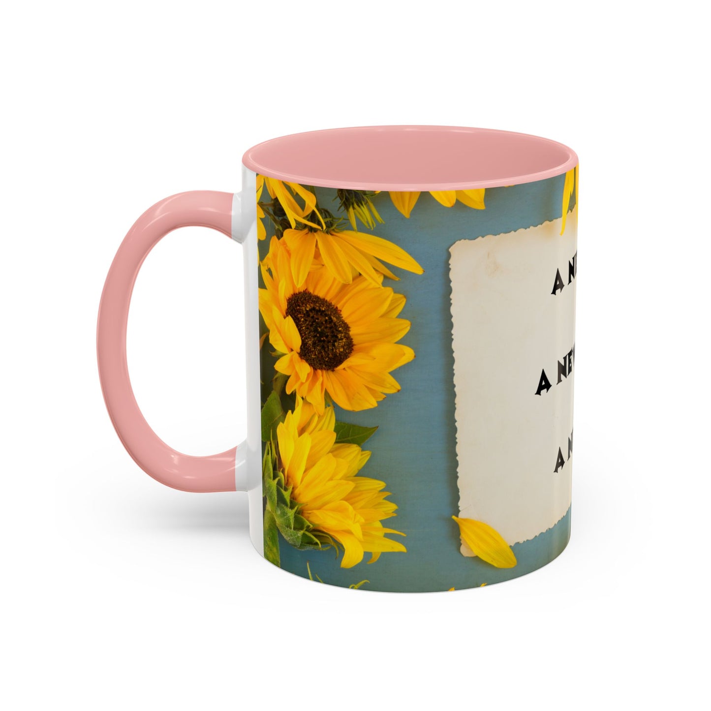 A NEW COFFEE A NEW DAY A NEW ME... Accent Coffee Mug, 11oz