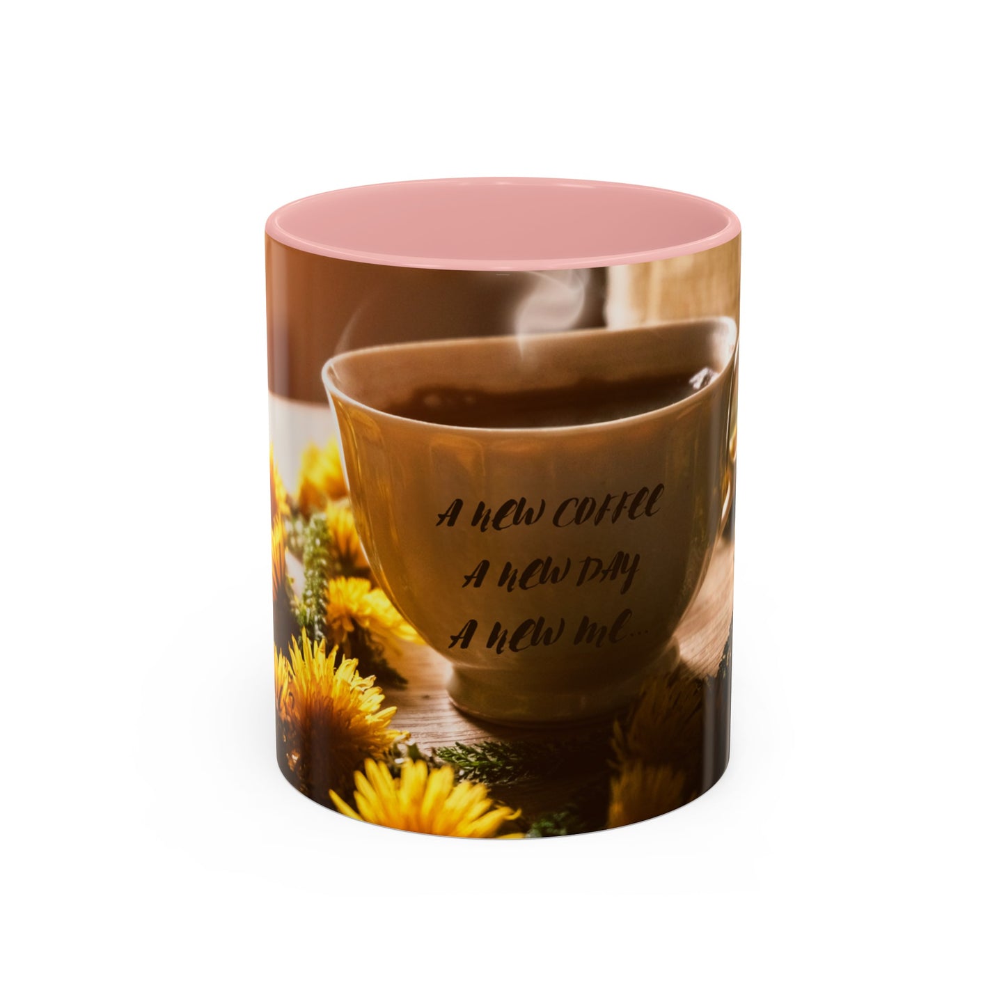 A NEW COFFEE A NEW DAY A NEW ME... Accent Coffee Mug, 11oz