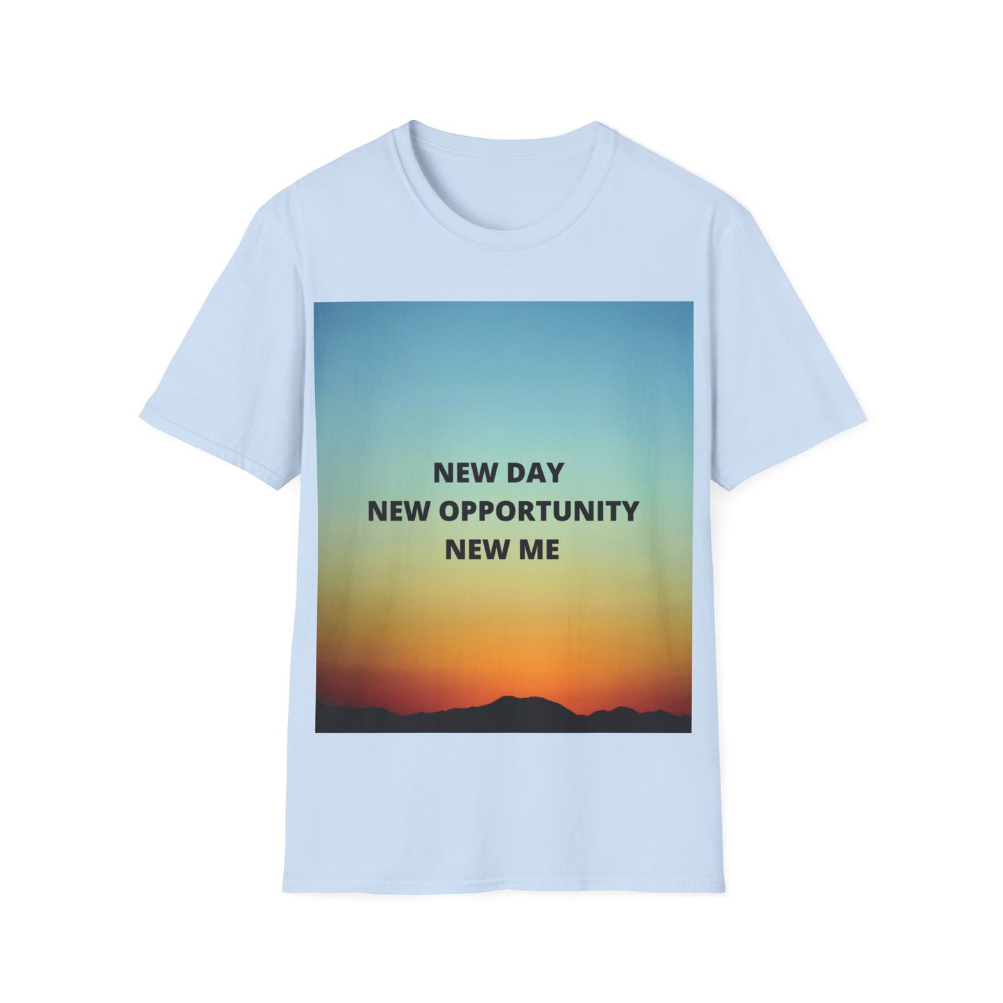 NEW DAY NEW OPPORTUNITY NEW ME Unisex Softstyle T-Shirt