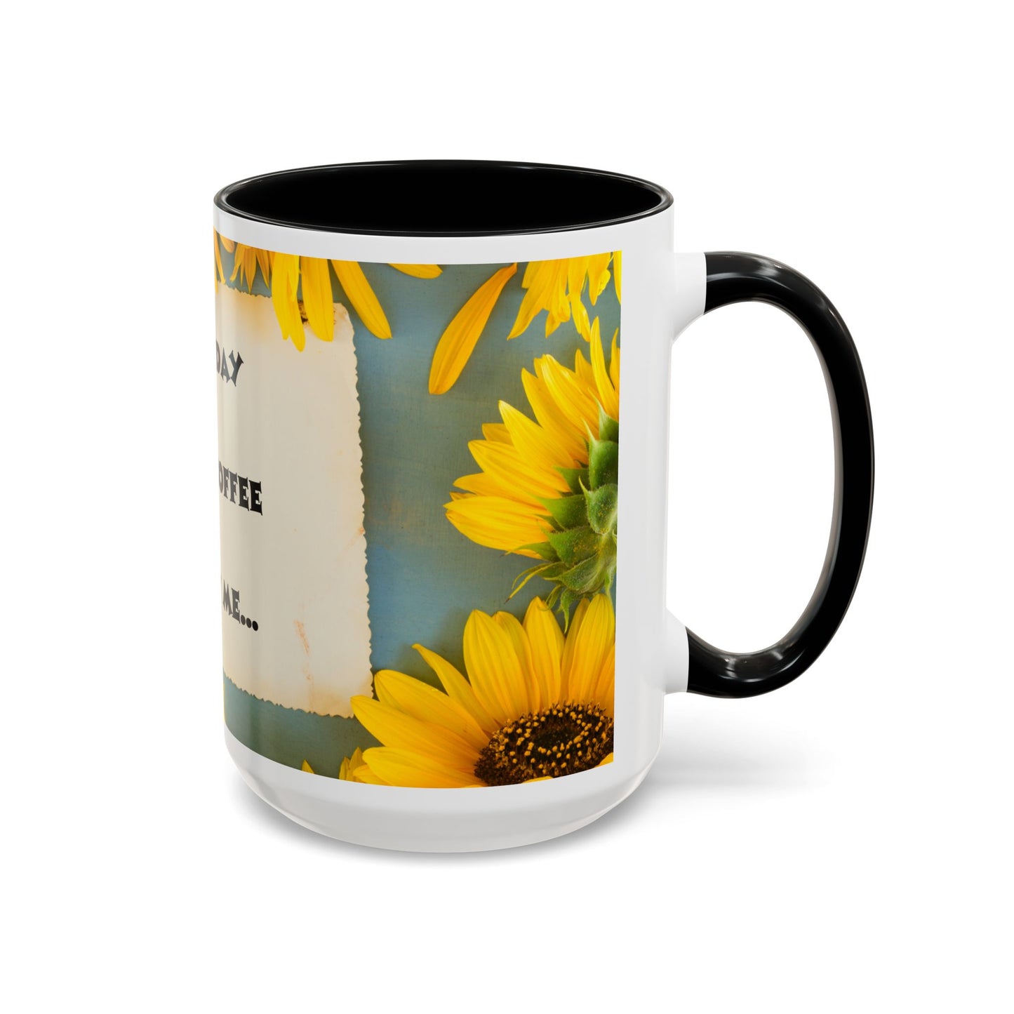 A NEW COFFEE A NEW DAY A NEW ME... Accent Coffee Mug, 11oz