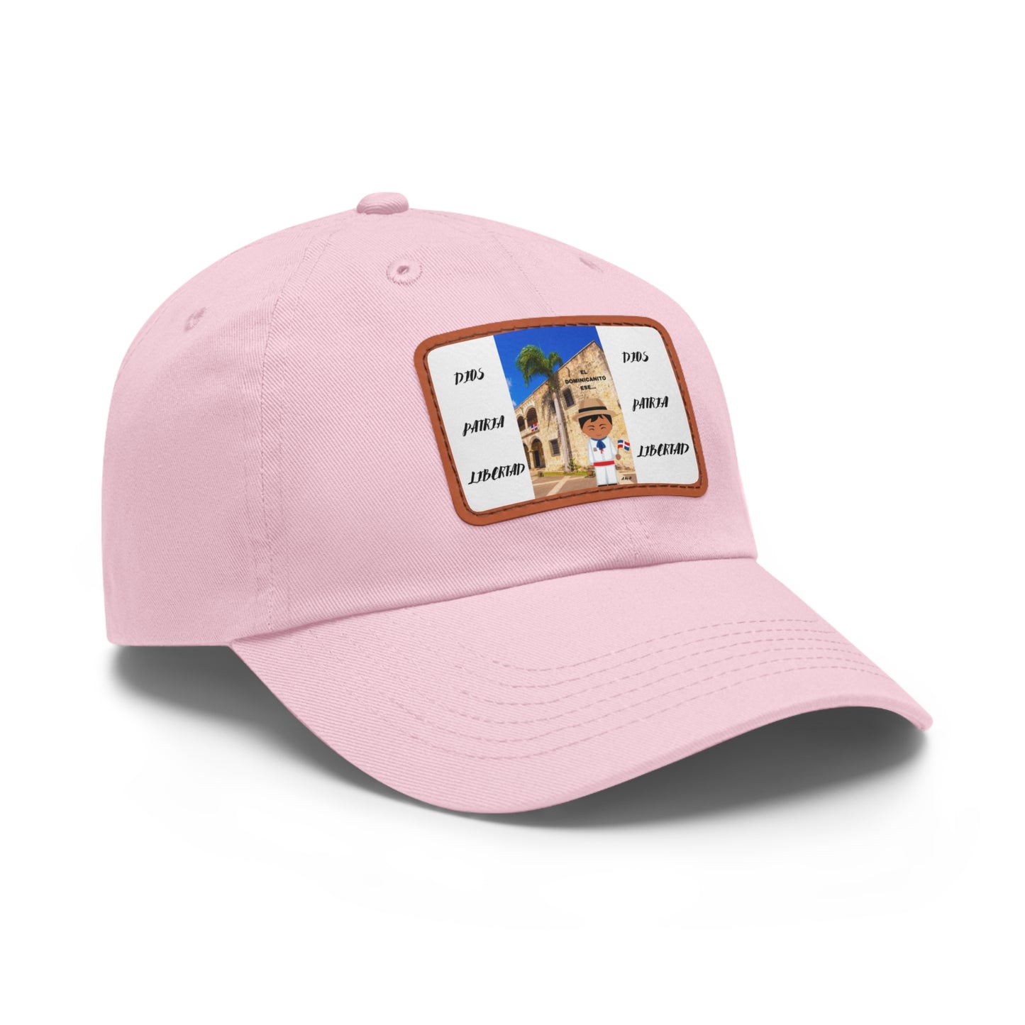 DIOS PATRIA LIBERTAD EL DOMINICANITO ESE Dad Hat with Leather Patch (Rectangle)