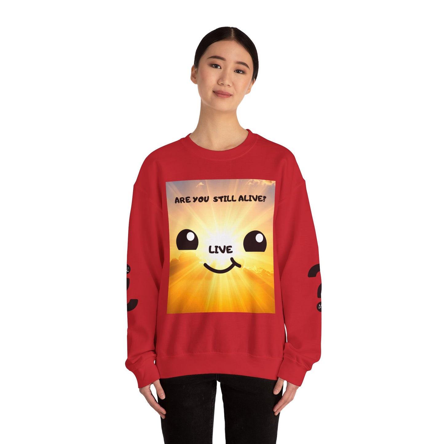 Smile Sun Sweatshirt — "Are You Still Alive?" Positive Graphic Crewneck