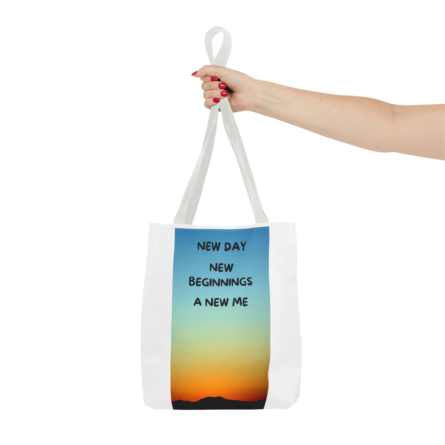 Inspirational Tote Bag - New Day, New Beginnings, A New Me, Reusable Grocery Bag, Motivational Gift, Beach Bag, Everyday Carryall