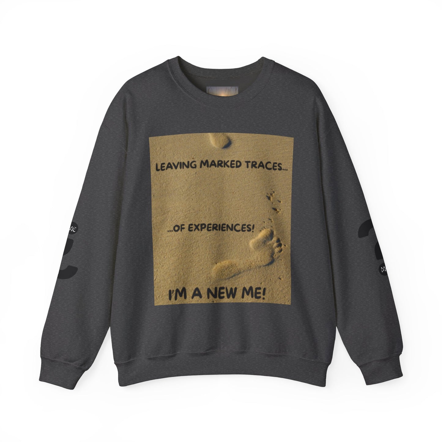 LEAVING MARKED TRACES New Beginnings Crewneck Sweatshirt | Inspirational Gift, Motivational Apparel, Unisex Fashion, Casual Wear, Self-Improvement