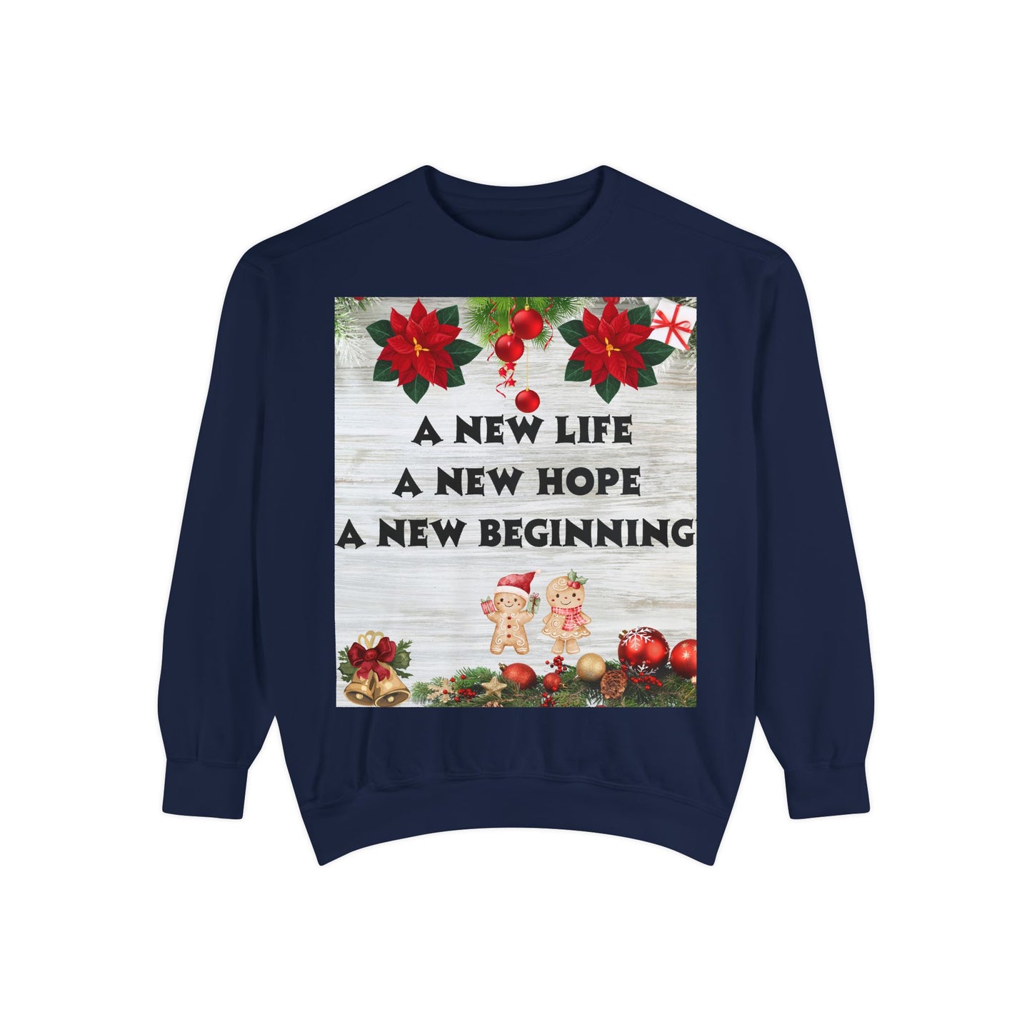 Cozy Holiday Sweatshirt - A New Life, New Hope, New Beginning, Christmas Gift, Unisex Apparel, Festive Wear, Winter Fashion