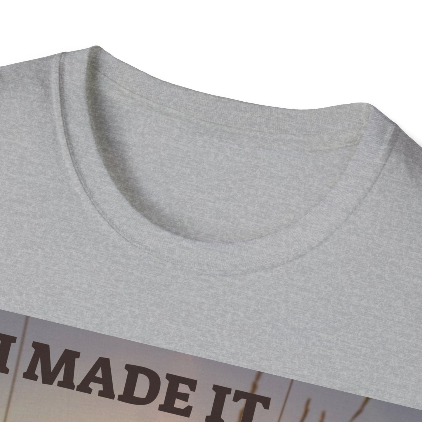 I MADE IT Unisex Softstyle T-Shirt