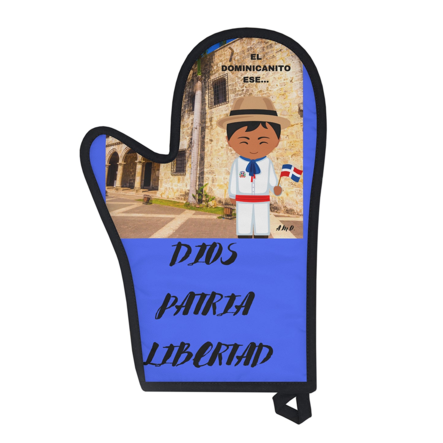 DIOS PATRIA LIBERTAD EL DOMINICANITO ESE Oven Glove
