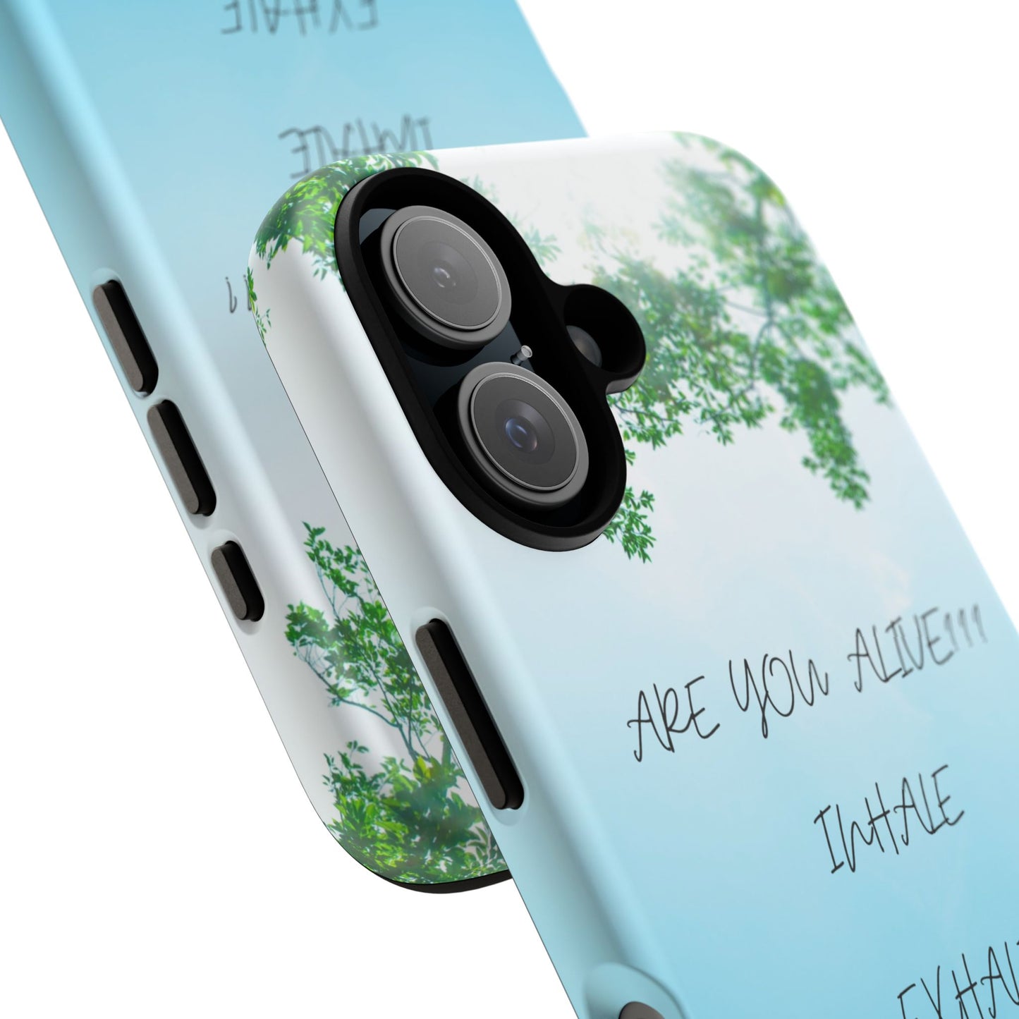 ARE YOU ALIVE Inspirational Phone Case, Motivational Cell Phone Cover, Nature-Inspired Tech Accessory, Unique Gift for Him or Her, Perfect for Daily Use