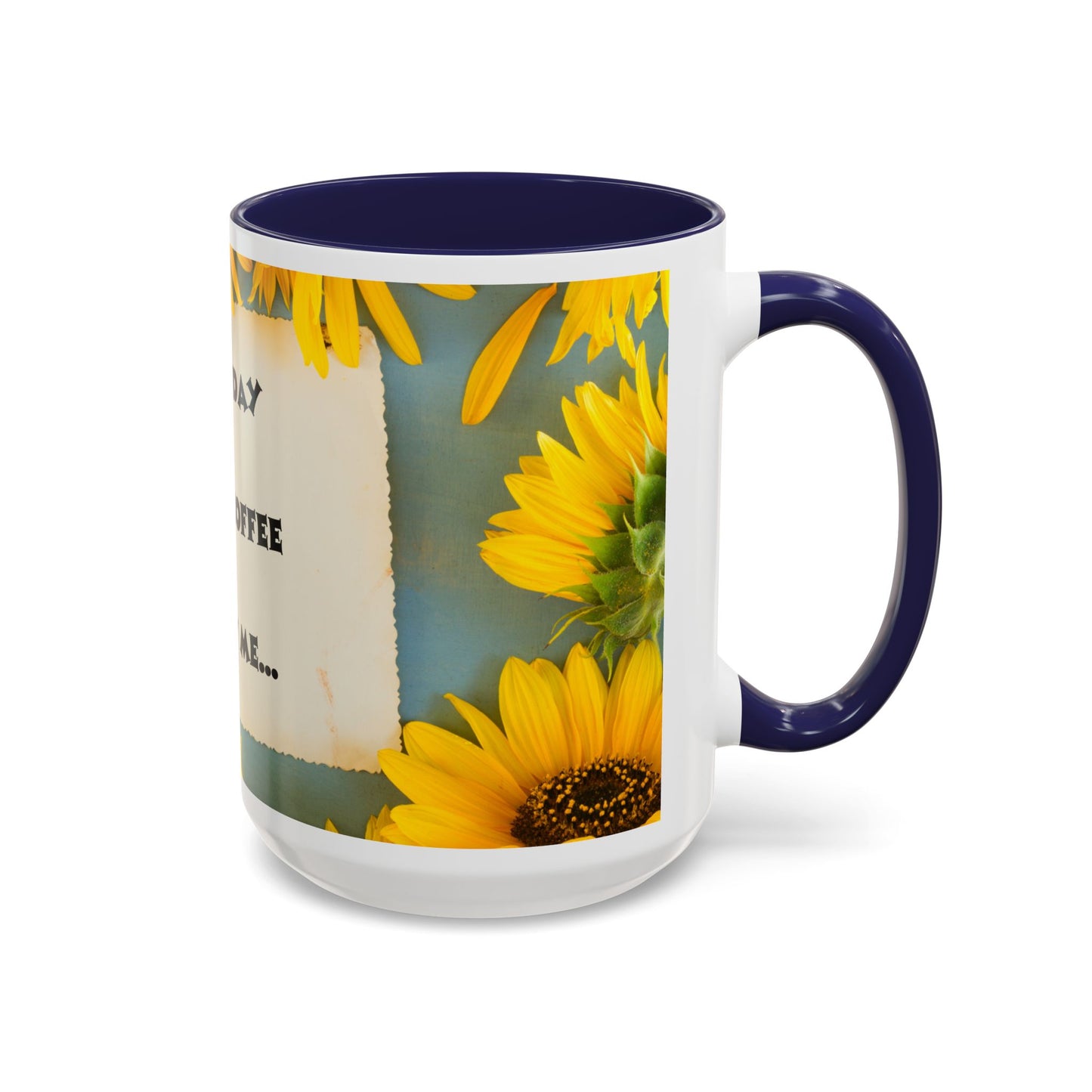 A NEW COFFEE A NEW DAY A NEW ME... Accent Coffee Mug, 11oz