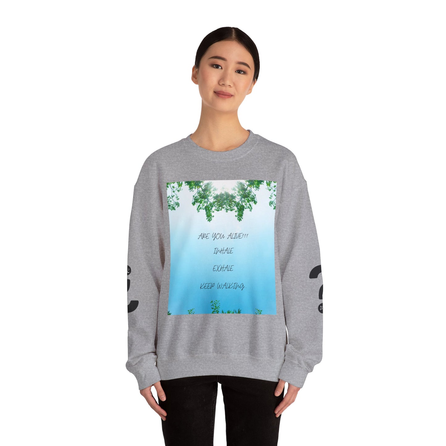 ARE YOU ALIVE Crewneck Sweatshirt, Motivational Gift, Cozy Relaxed Wear, Nature Vibes, Unisex Sweatshirt, Self-Care