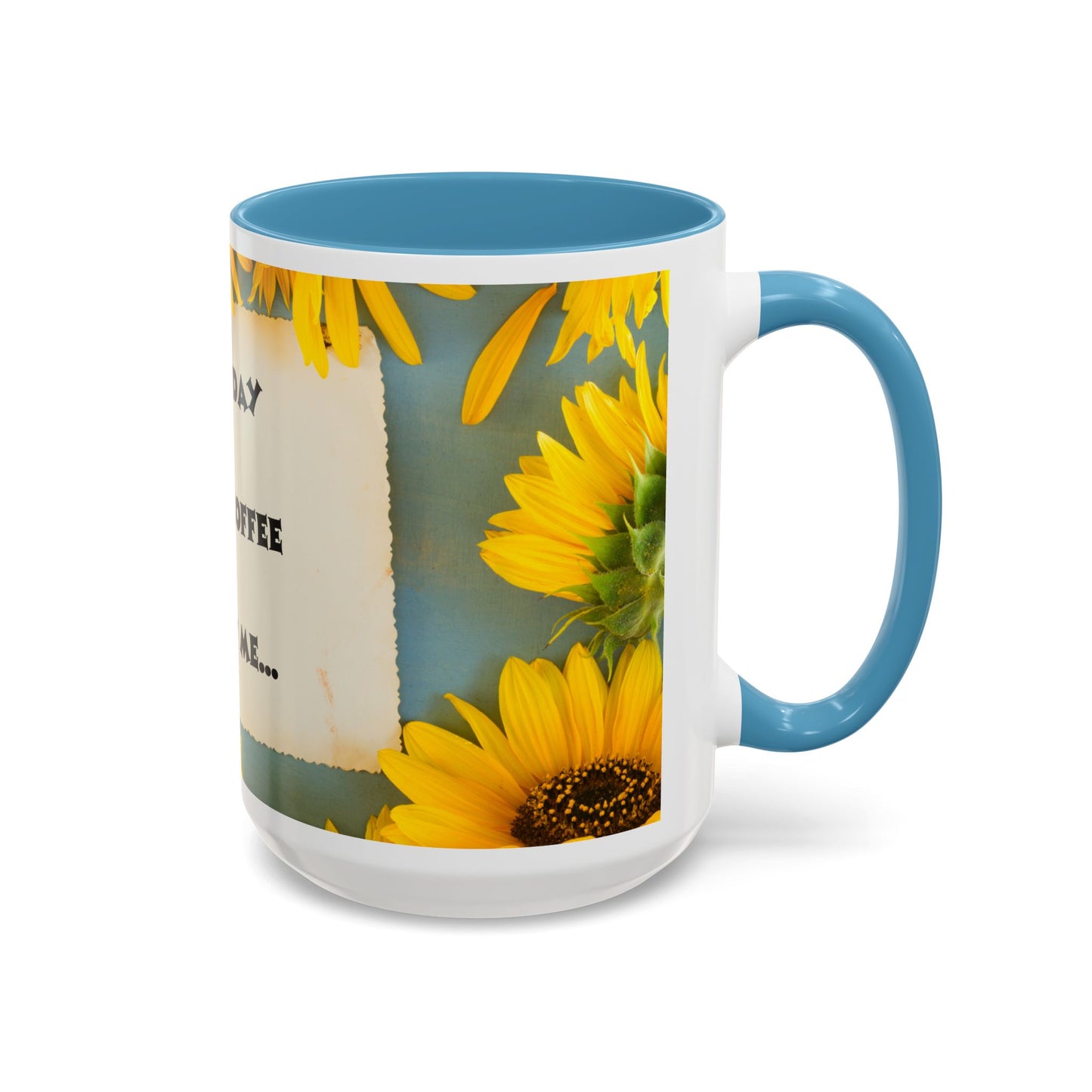 A NEW COFFEE A NEW DAY A NEW ME... Accent Coffee Mug, 11oz