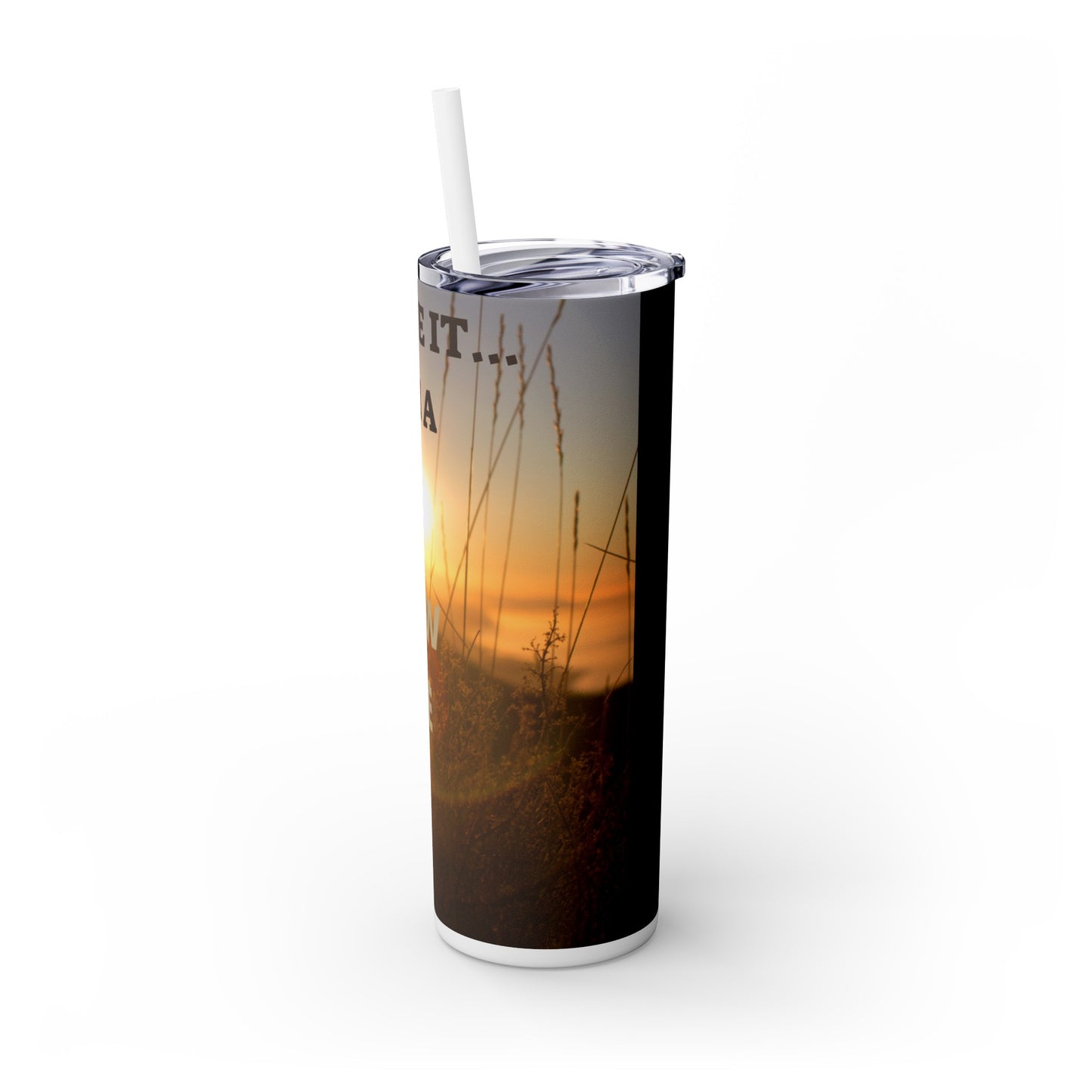 I MADE IT I'M A NEW ME Skinny Tumbler with Straw, 20oz