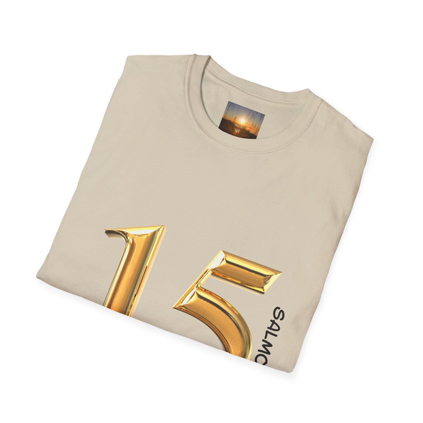SALMOS 15 Inspirational T-Shirt, Unisex Softstyle Tee, Birthday Gift, Motivational Shirt, Soft Cotton Top, Unique Design