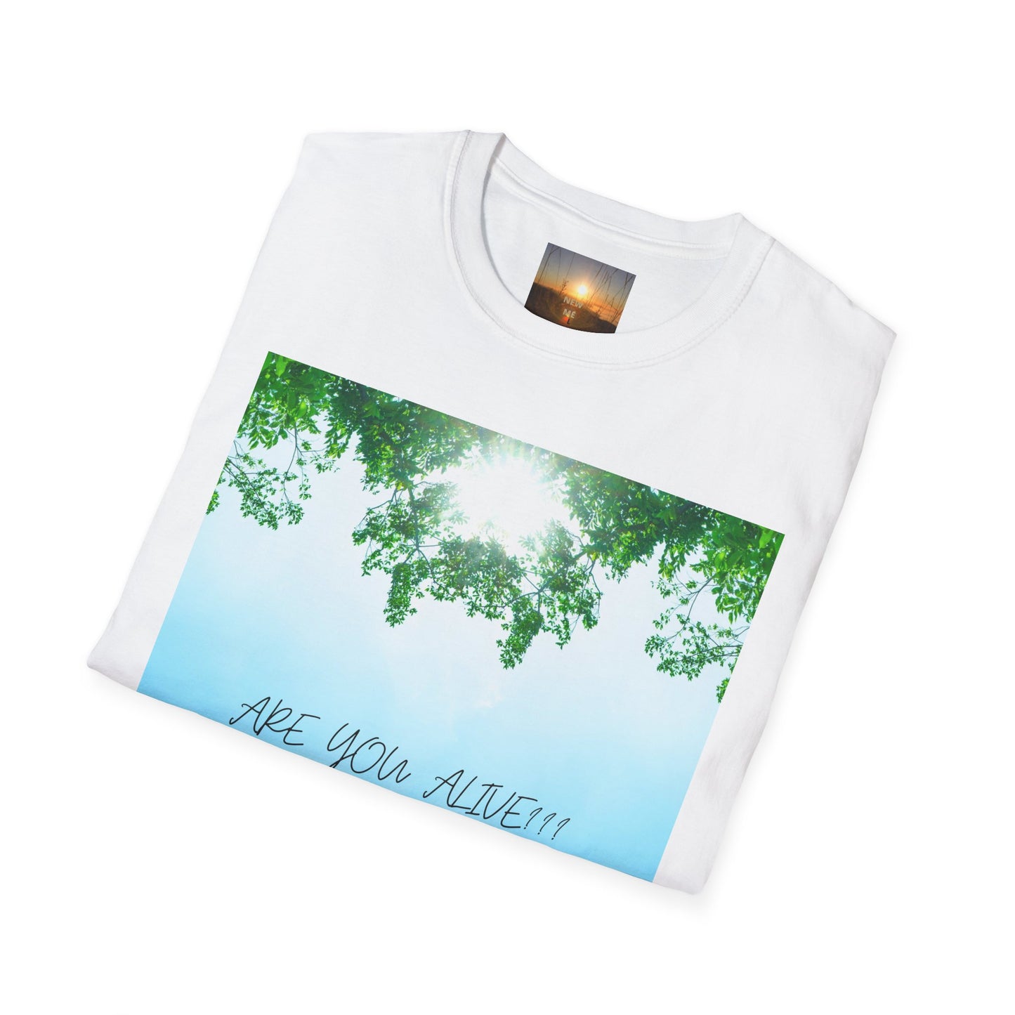 ARE YOU ALIVE? T-Shirt - Inspirational Design, Unisex Graphic Tee for Mindfulness, Casual Wear, Gifts for Nature Lovers, Positive Vibes