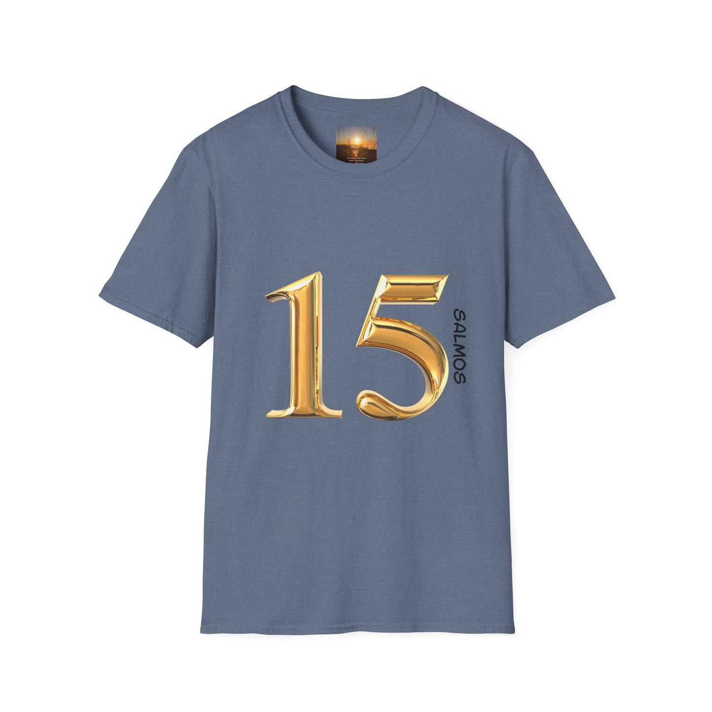 SALMOS 15 Inspirational T-Shirt, Unisex Softstyle Tee, Birthday Gift, Motivational Shirt, Soft Cotton Top, Unique Design