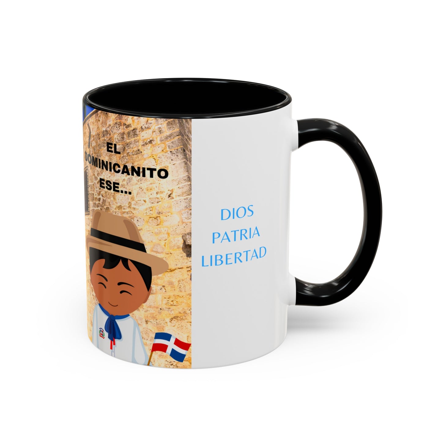 DIOS PATRIA LIBERTAD EL DOMINICANITO ESE Accent Coffee Mug, 11oz