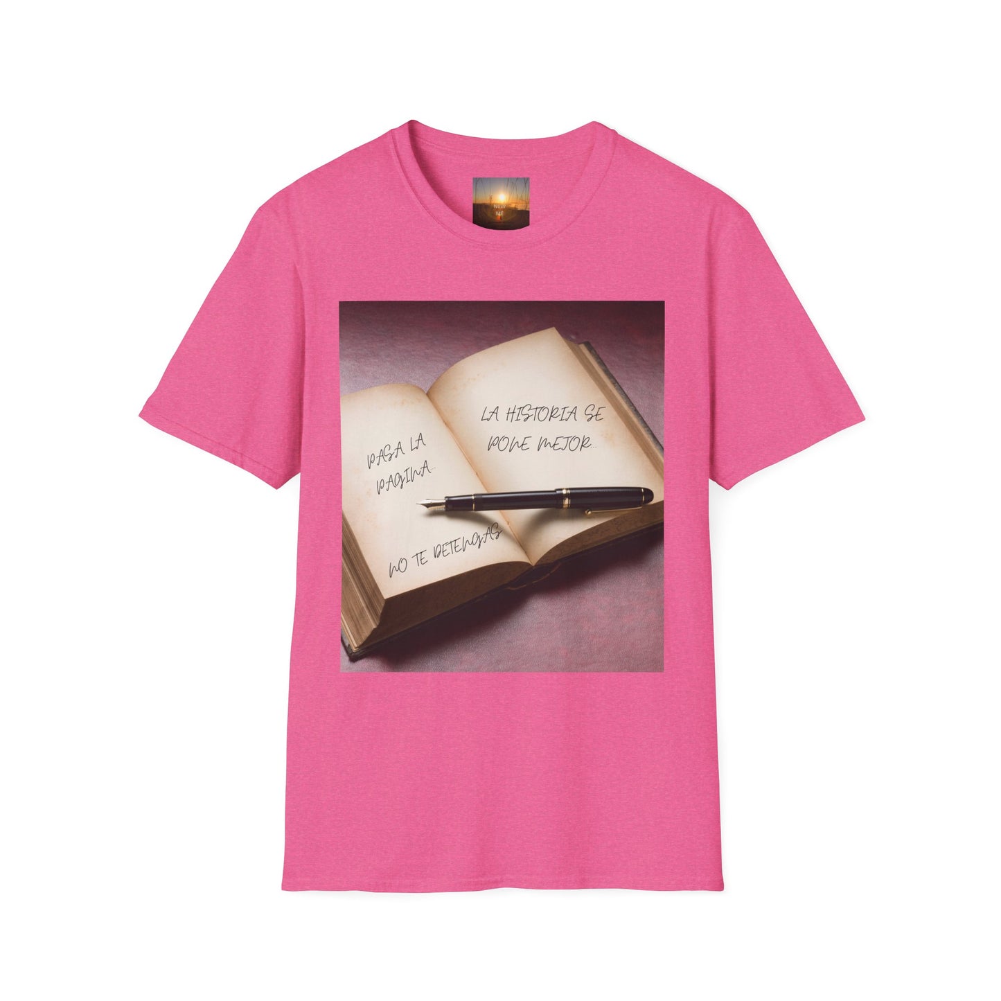 PASA LA PAGINA Inspirational Quote T-Shirt, Motivational Tee, Gift for Writers, Book Lovers Apparel, Comfortable Fashion Statement