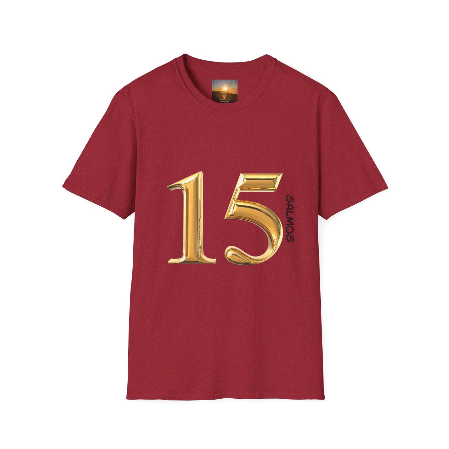 SALMOS 15 Inspirational T-Shirt, Unisex Softstyle Tee, Birthday Gift, Motivational Shirt, Soft Cotton Top, Unique Design