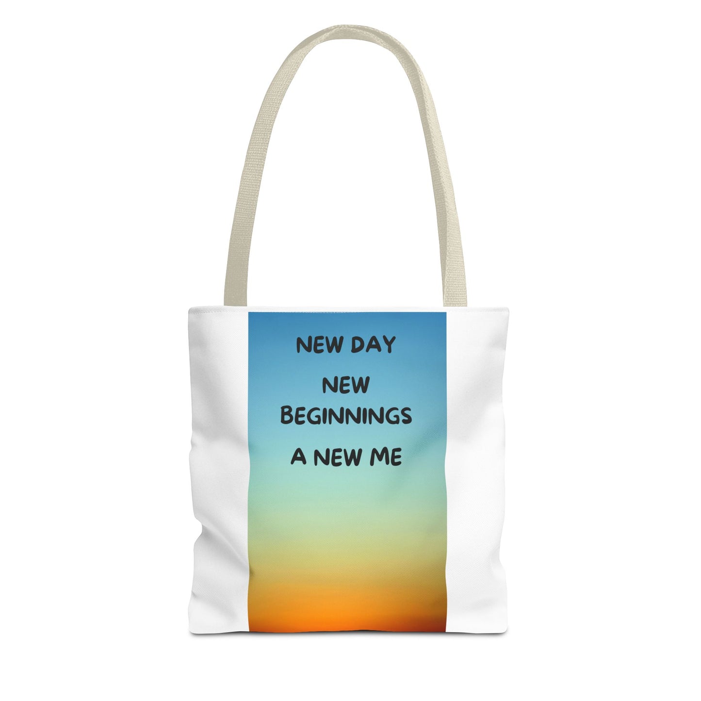 Inspirational Tote Bag - New Day, New Beginnings, A New Me, Reusable Grocery Bag, Motivational Gift, Beach Bag, Everyday Carryall